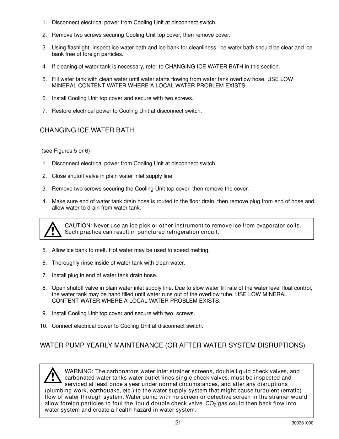 Cornelius 10, 000 installation manual Changing ICE Water Bath 