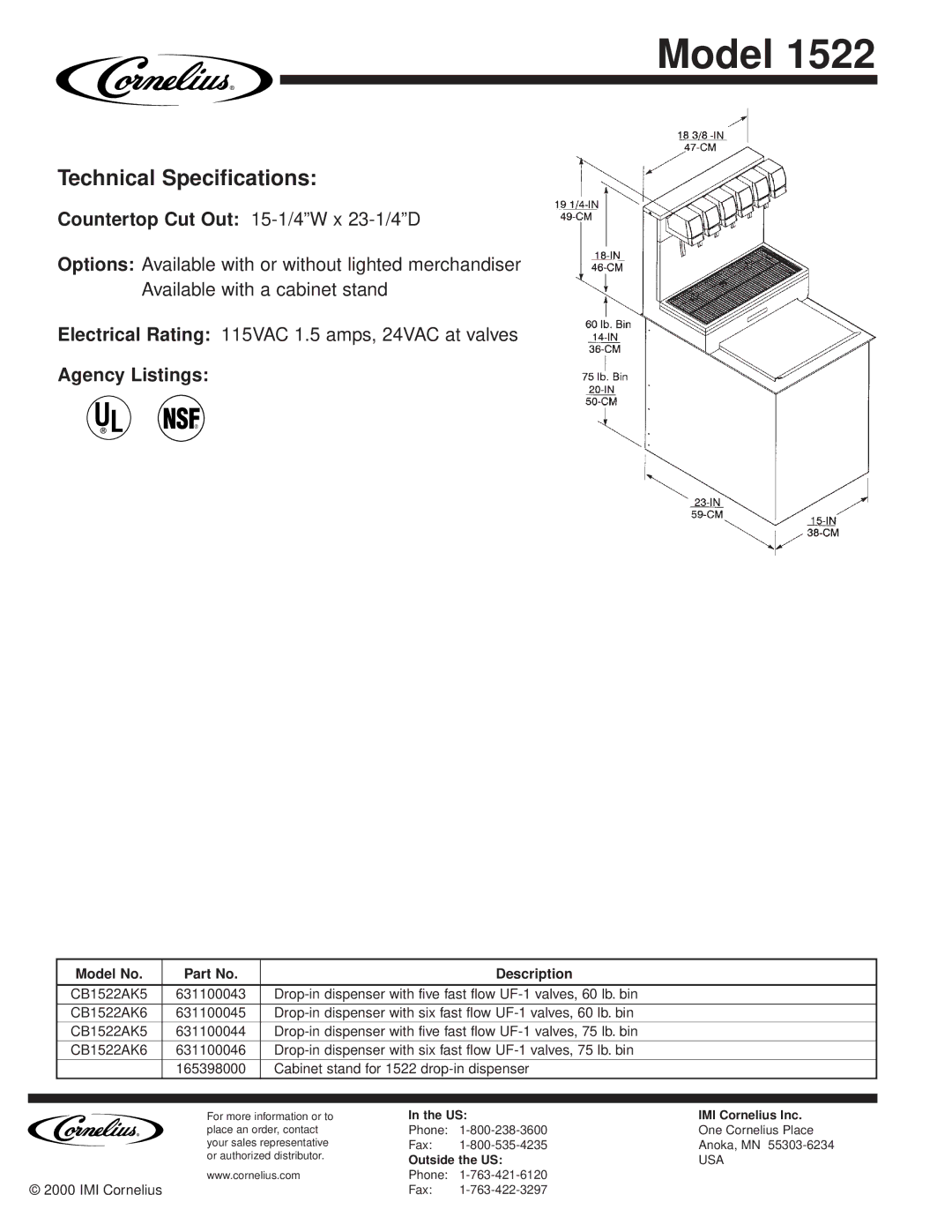 Cornelius 1522 Nsf, Technical Specifications, Countertop Cut Out 15-1/4W x 23-1/4D, Agency Listings, Model No Description 