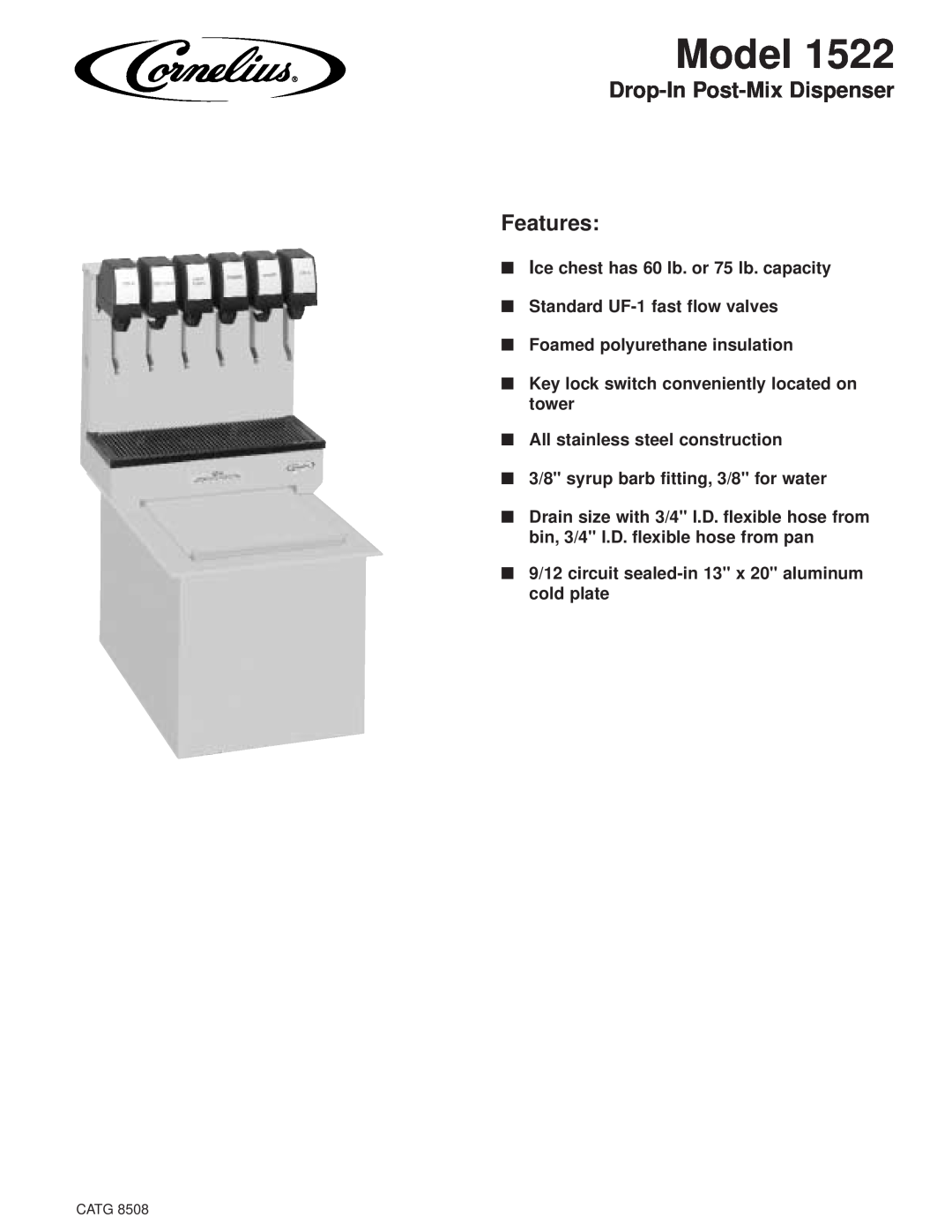 Cornelius 1522 manual Model, Drop-In Post-MixDispenser Features, Ice chest has 60 lb. or 75 lb. capacity 