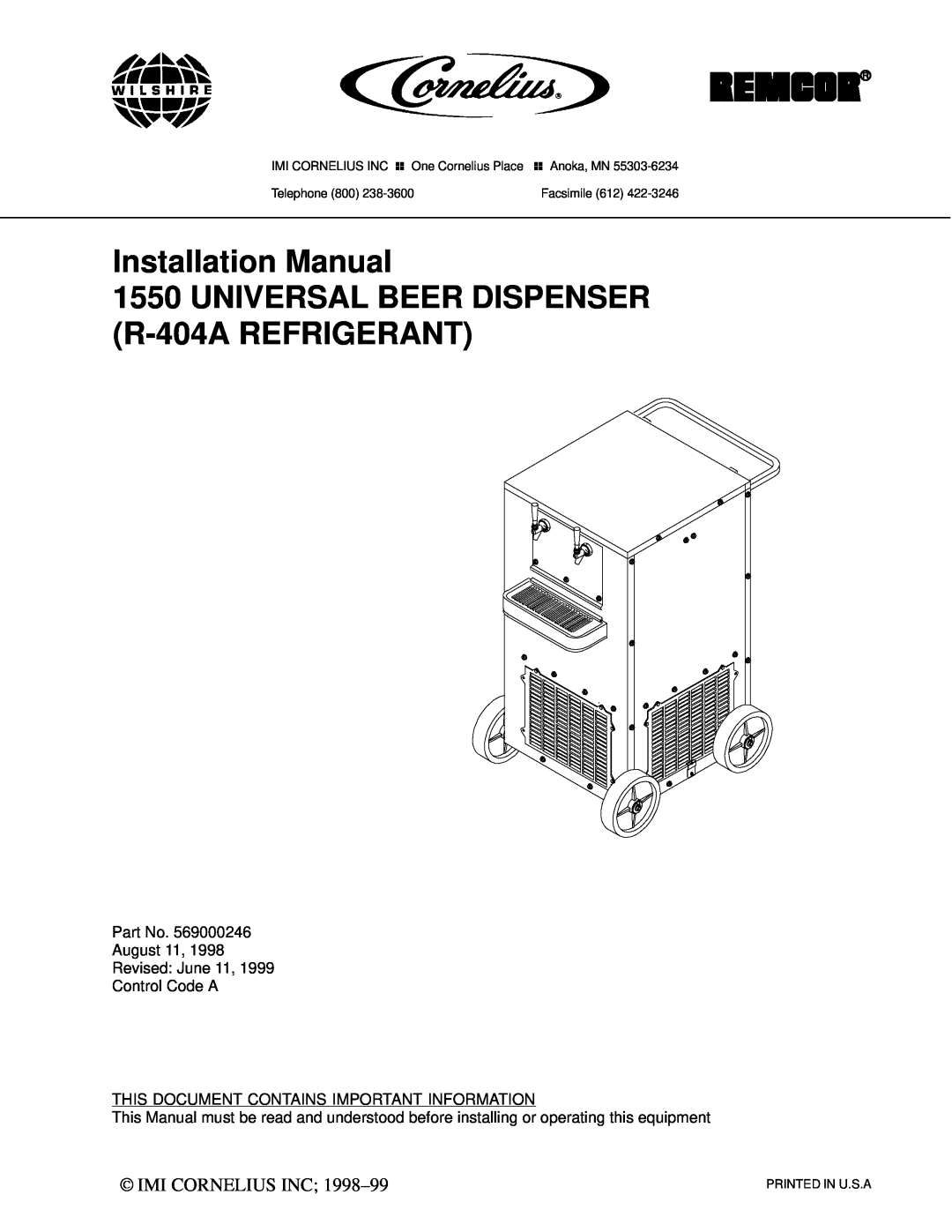 Cornelius 1550 installation manual Installation Manual, UNIVERSAL BEER DISPENSER R-404A REFRIGERANT,  Imi Cornelius Inc 