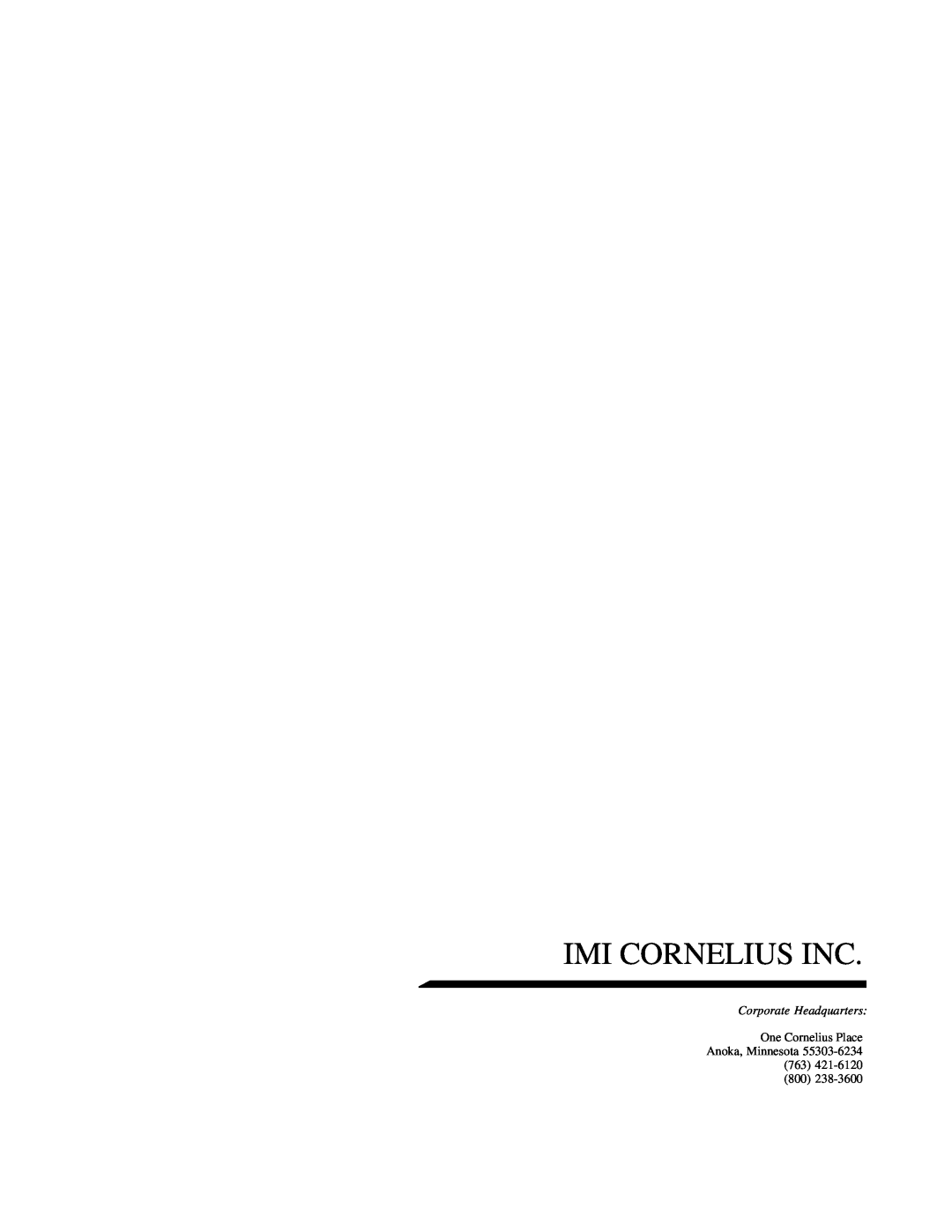 Cornelius 175 8 Valve manual Imi Cornelius Inc, Corporate Headquarters, One Cornelius Place Anoka, Minnesota 