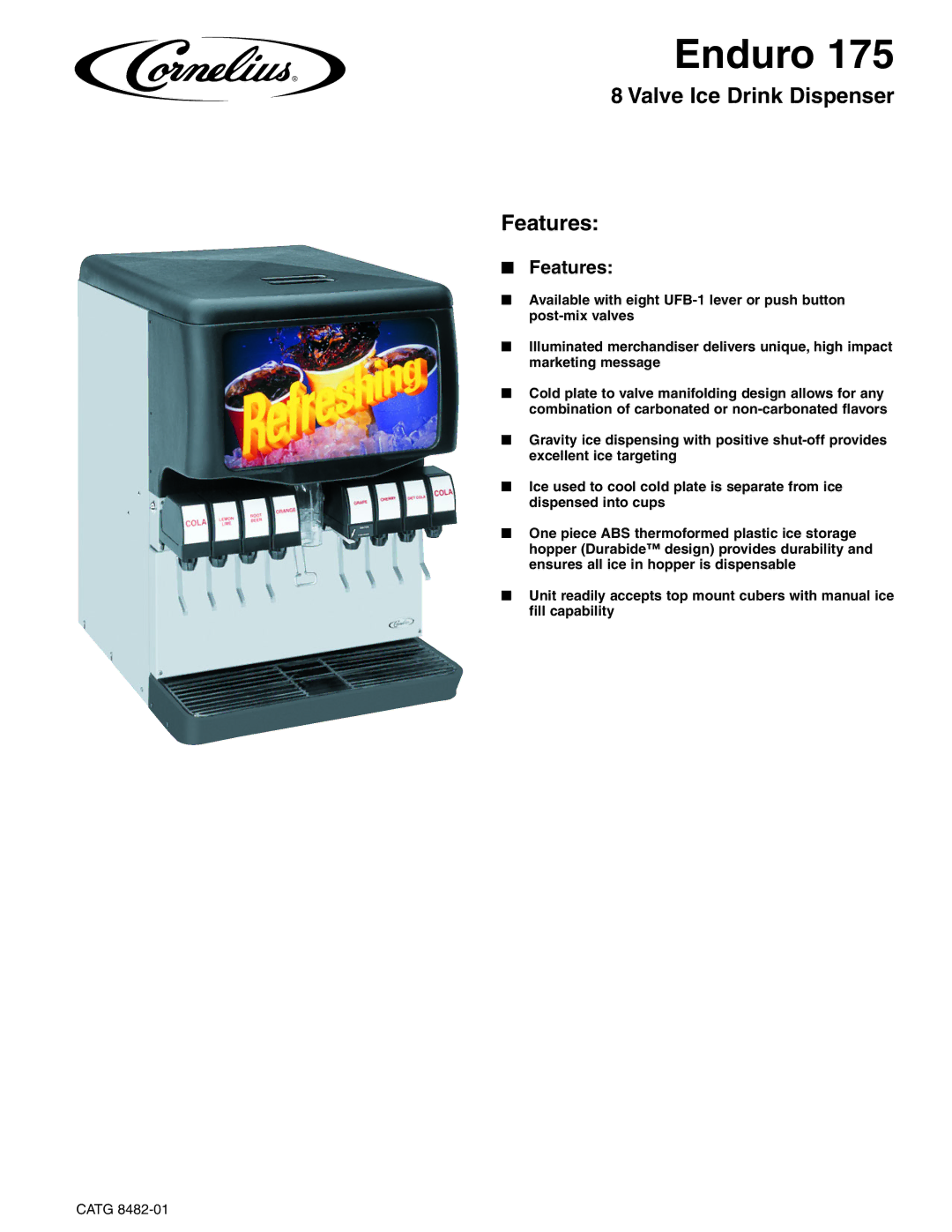 Cornelius 175 manual Enduro, Valve Ice Drink Dispenser Features, Catg 