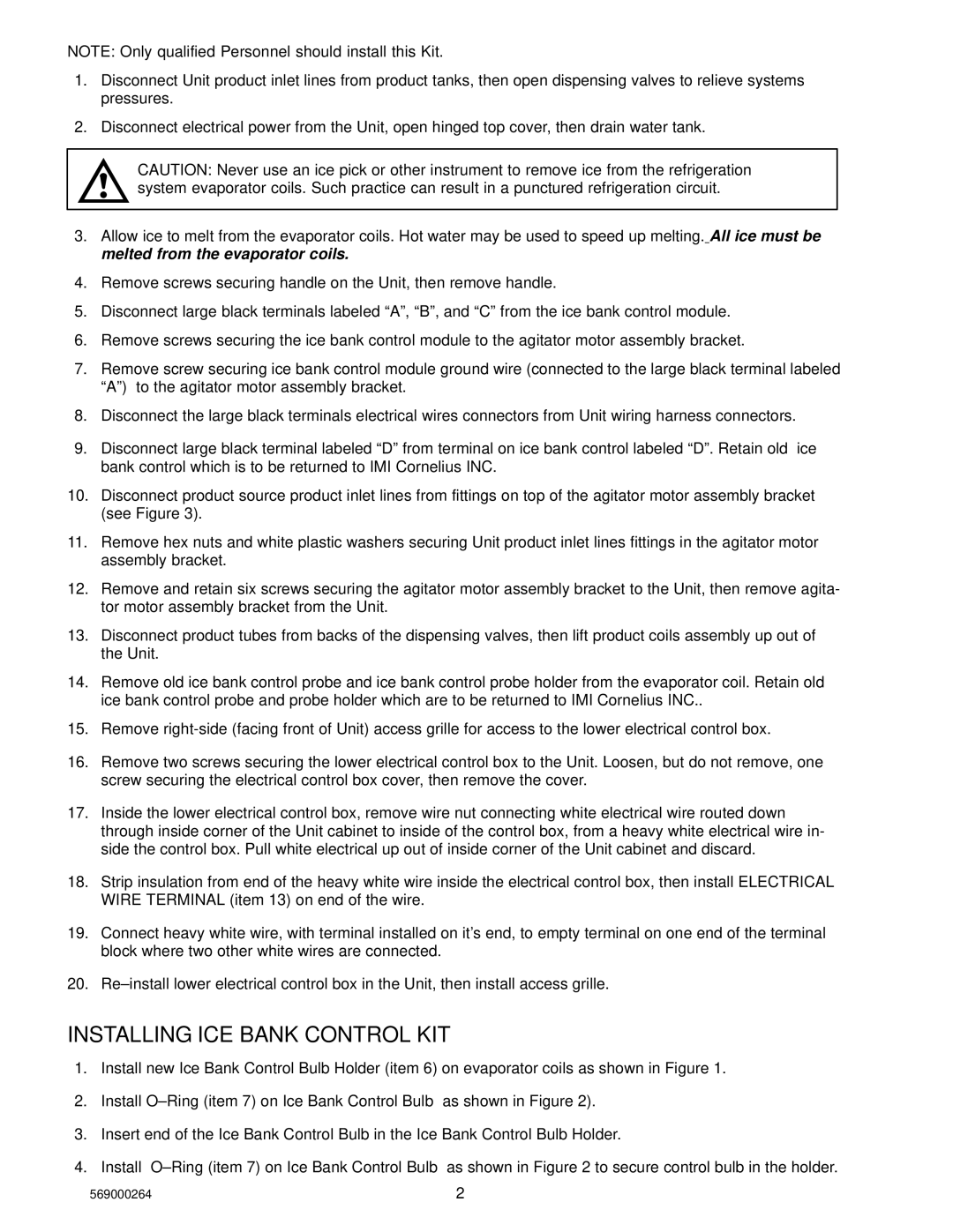 Cornelius 2849949020, 2849959200, 2849949200, 2849959020 installation instructions Installing ICE Bank Control KIT 