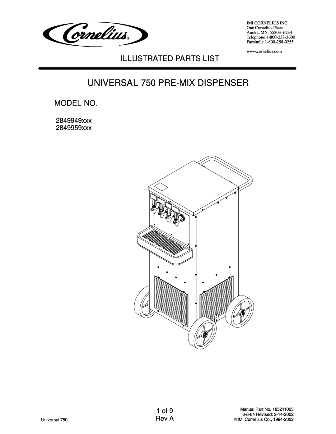 Cornelius 2849949xxx, 2849959xxx manual UNIVERSAL 750 PRE-MIXDISPENSER, Illustrated Parts List, Model No, 1 of 9 Rev A 