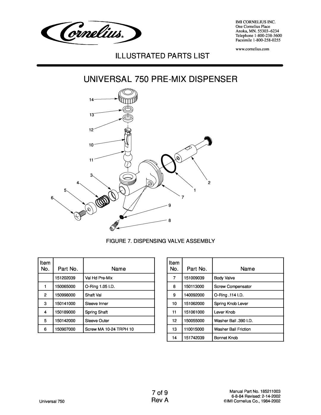 Cornelius 2849949xxx 7 of 9 Rev A, UNIVERSAL 750 PRE-MIXDISPENSER, Illustrated Parts List, Dispensing Valve Assembly, Name 