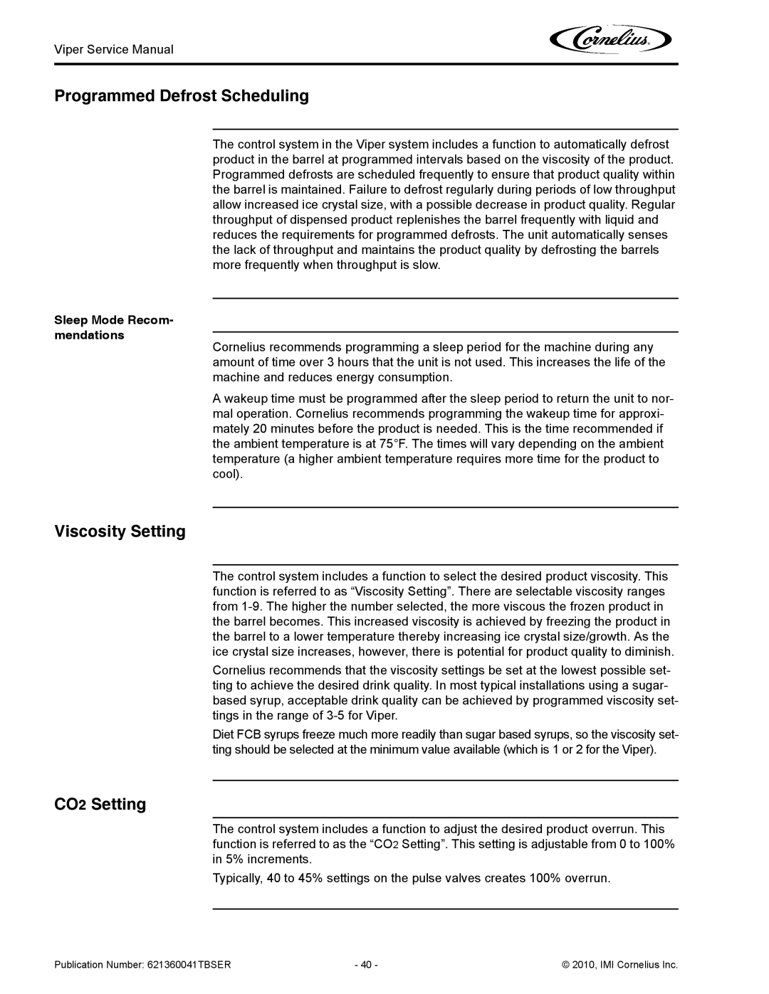 Cornelius 3 service manual Programmed Defrost Scheduling, Viscosity Setting, CO2 Setting, Sleep Mode Recom- mendations 