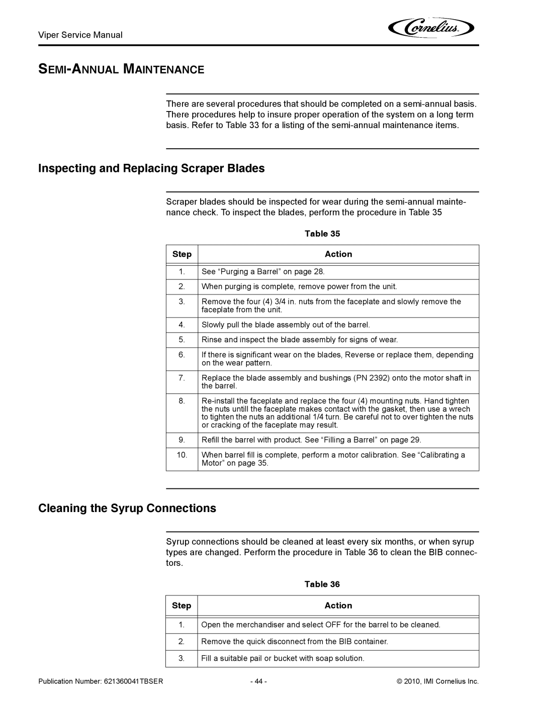 Cornelius 3 service manual Inspecting and Replacing Scraper Blades, Cleaning the Syrup Connections, SEMI-ANNUAL Maintenance 