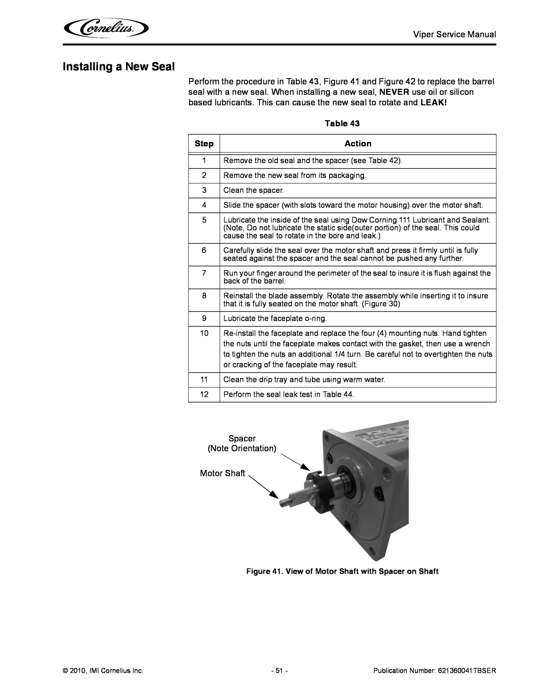 Cornelius 3 service manual Installing a New Seal, Step, Action, Spacer Note Orientation Motor Shaft 