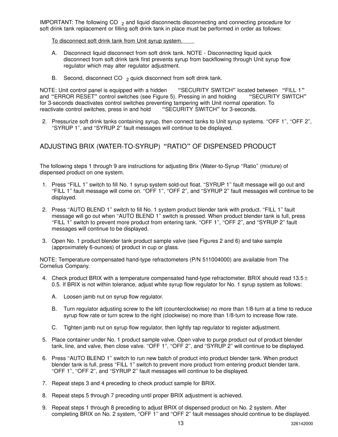 Cornelius 326142000 service manual Adjusting Brix WATER-TO-SYRUP ‘‘RATIO’’ of Dispensed Product 