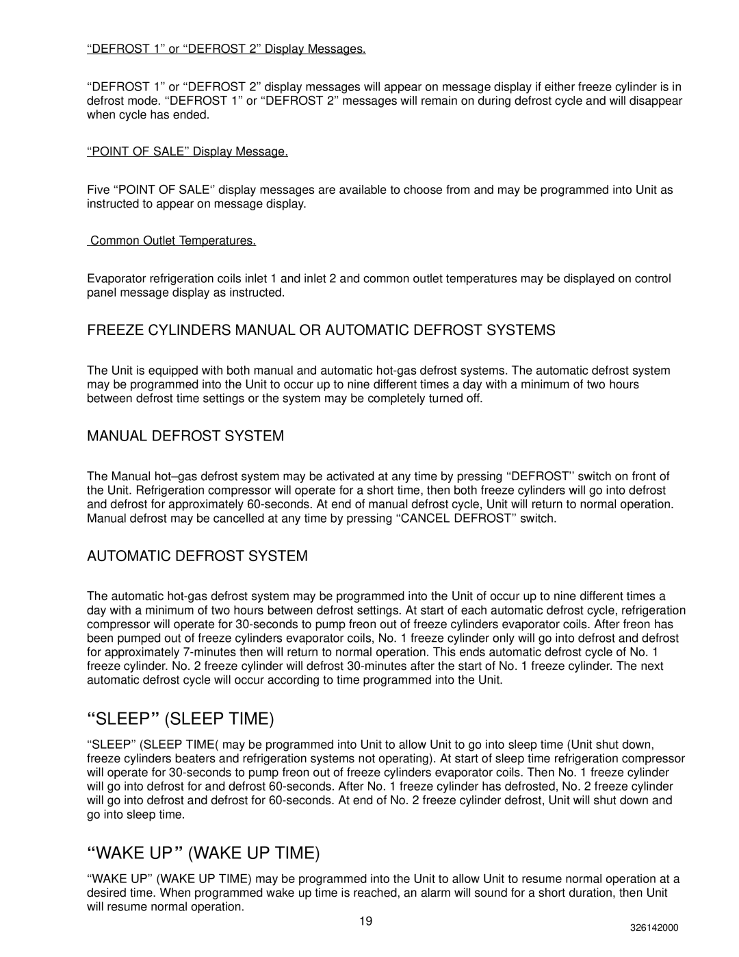 Cornelius 326142000 service manual Freeze Cylinders Manual or Automatic Defrost Systems, Manual Defrost System 