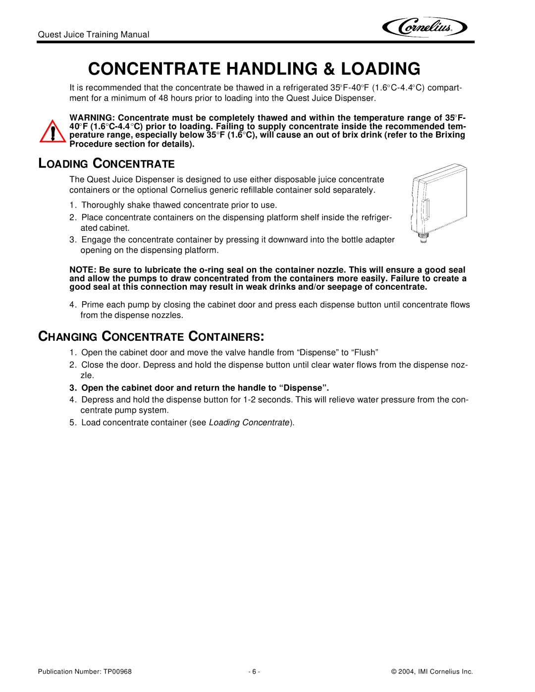 Cornelius 4 Flavor, 2 Flavor manual Concentrate Handling & Loading, Loading Concentrate, Changing Concentrate Containers 