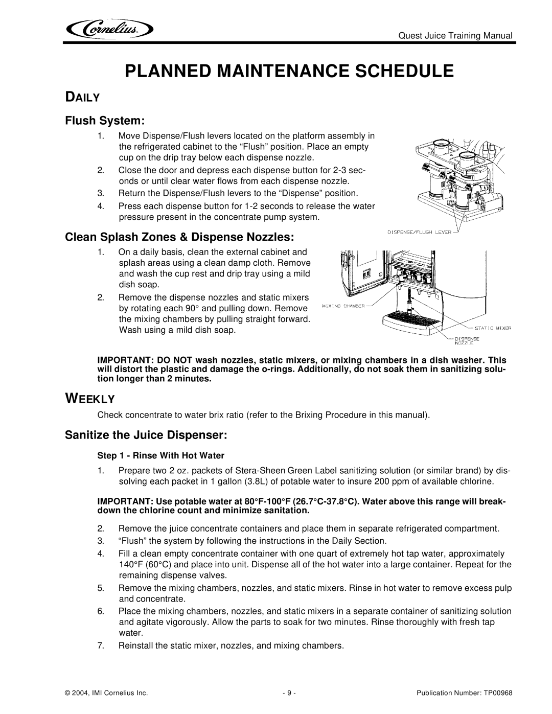 Cornelius 2 Flavor, 4 Flavor manual Planned Maintenance Schedule, Flush System, Clean Splash Zones & Dispense Nozzles 