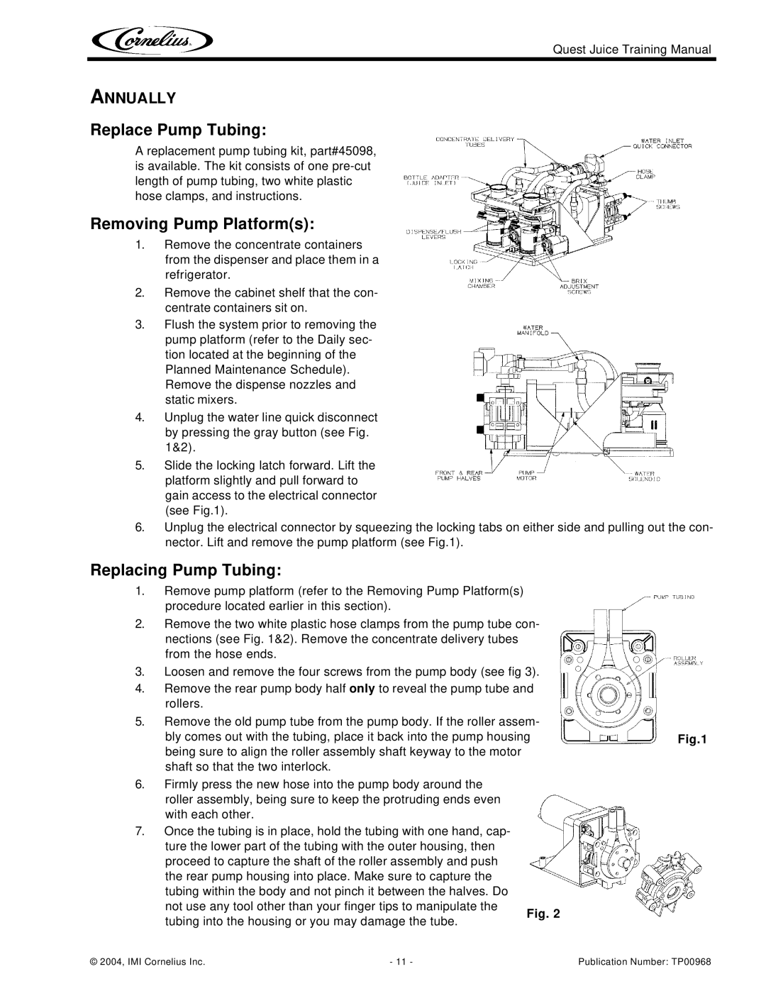 Cornelius 2 Flavor, 4 Flavor manual Replace Pump Tubing, Removing Pump Platforms, Replacing Pump Tubing, Annually 