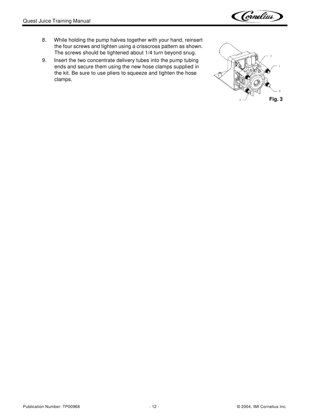 Cornelius 4 Flavor, 2 Flavor manual Publication Number TP00968 2004, IMI Cornelius Inc 