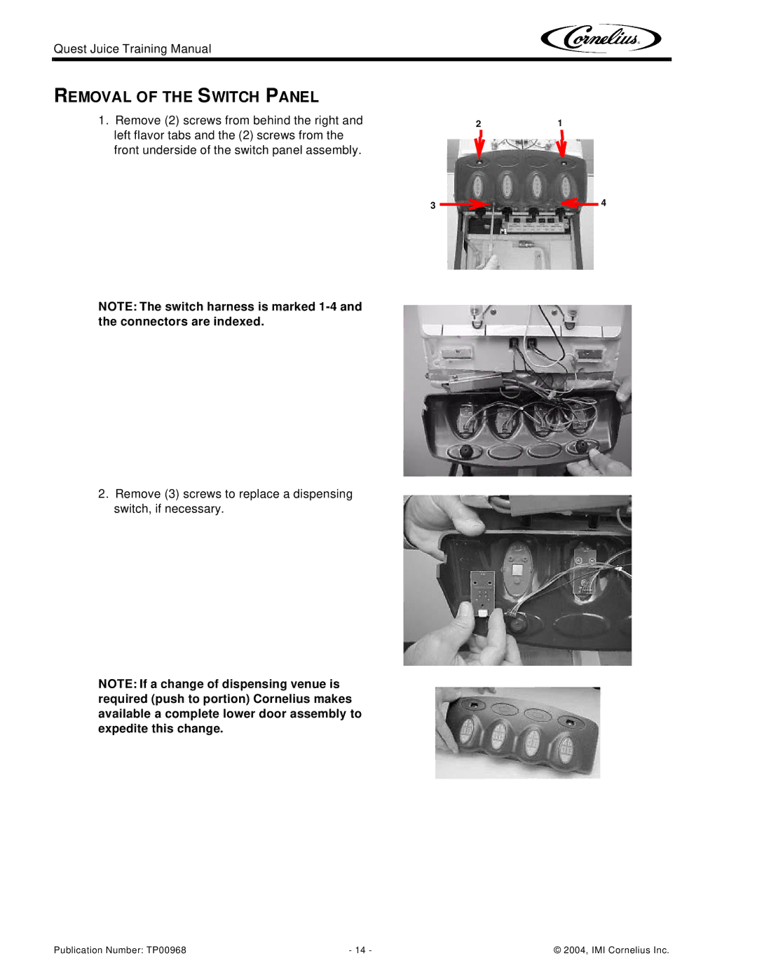 Cornelius 4 Flavor, 2 Flavor manual Removal of the Switch Panel 