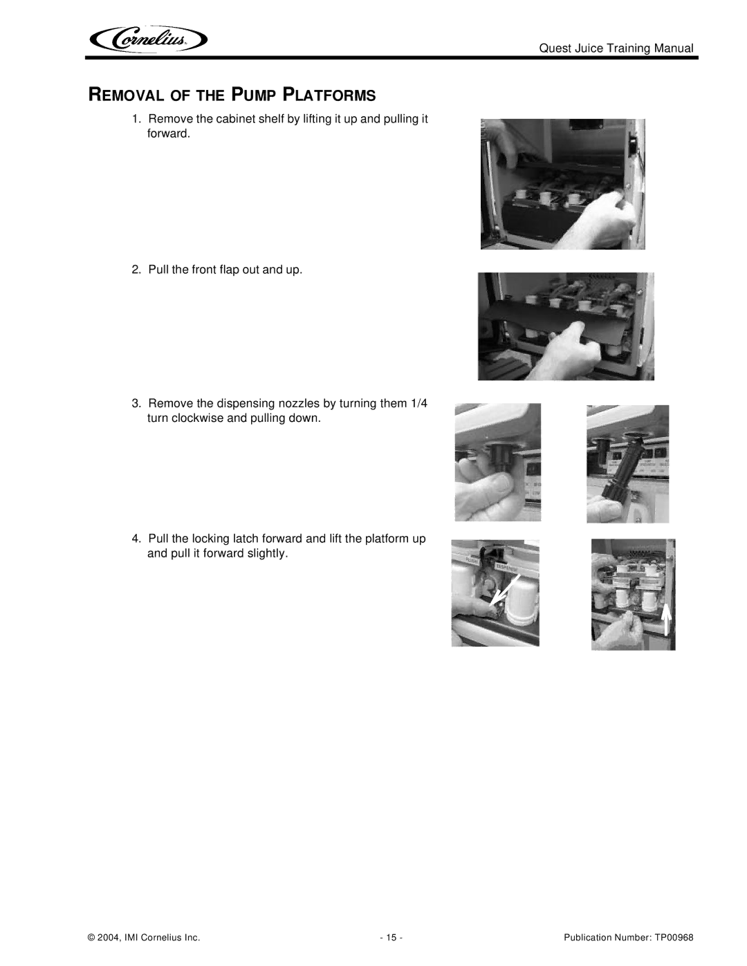 Cornelius 2 Flavor, 4 Flavor manual Removal of the Pump Platforms 