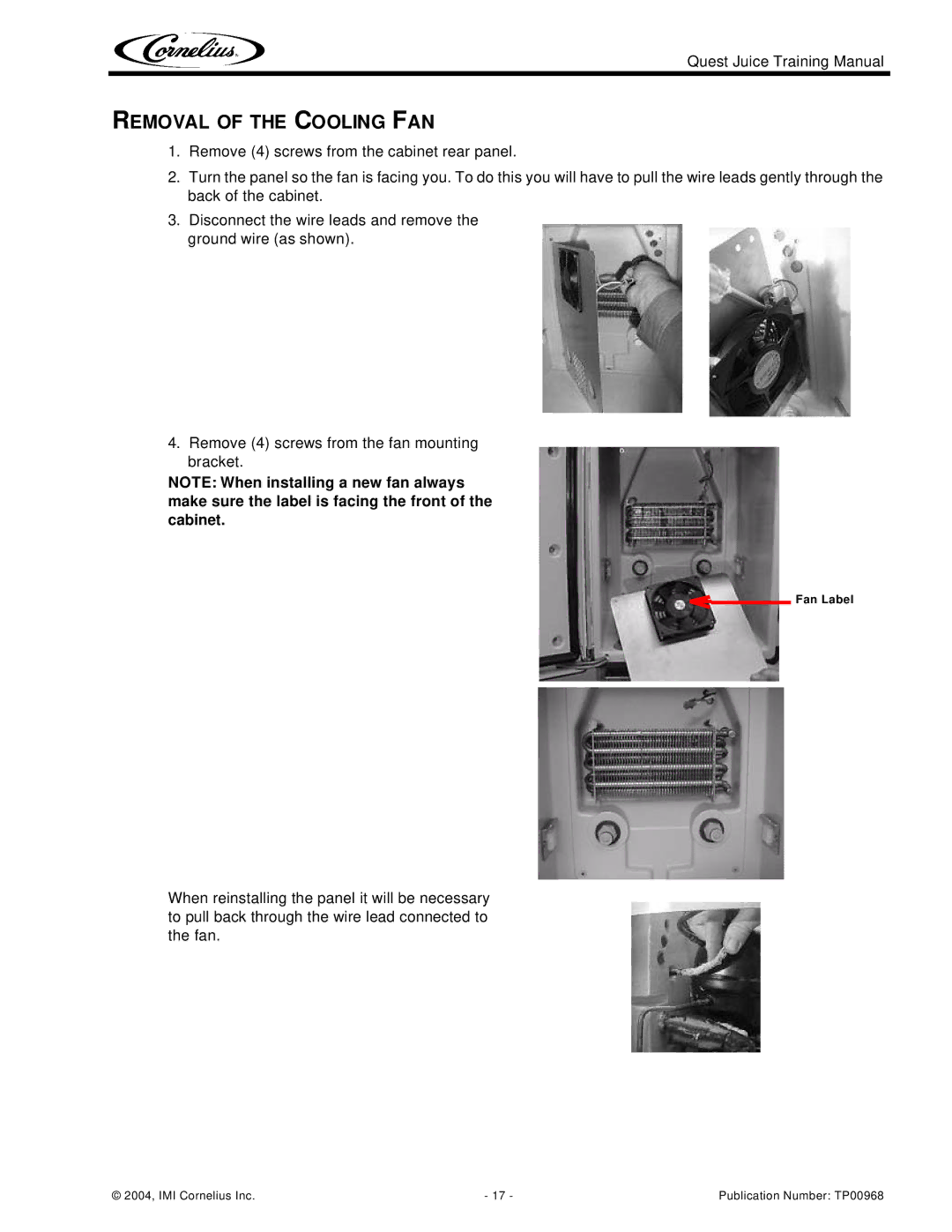 Cornelius 2 Flavor, 4 Flavor manual Removal of the Cooling FAN 