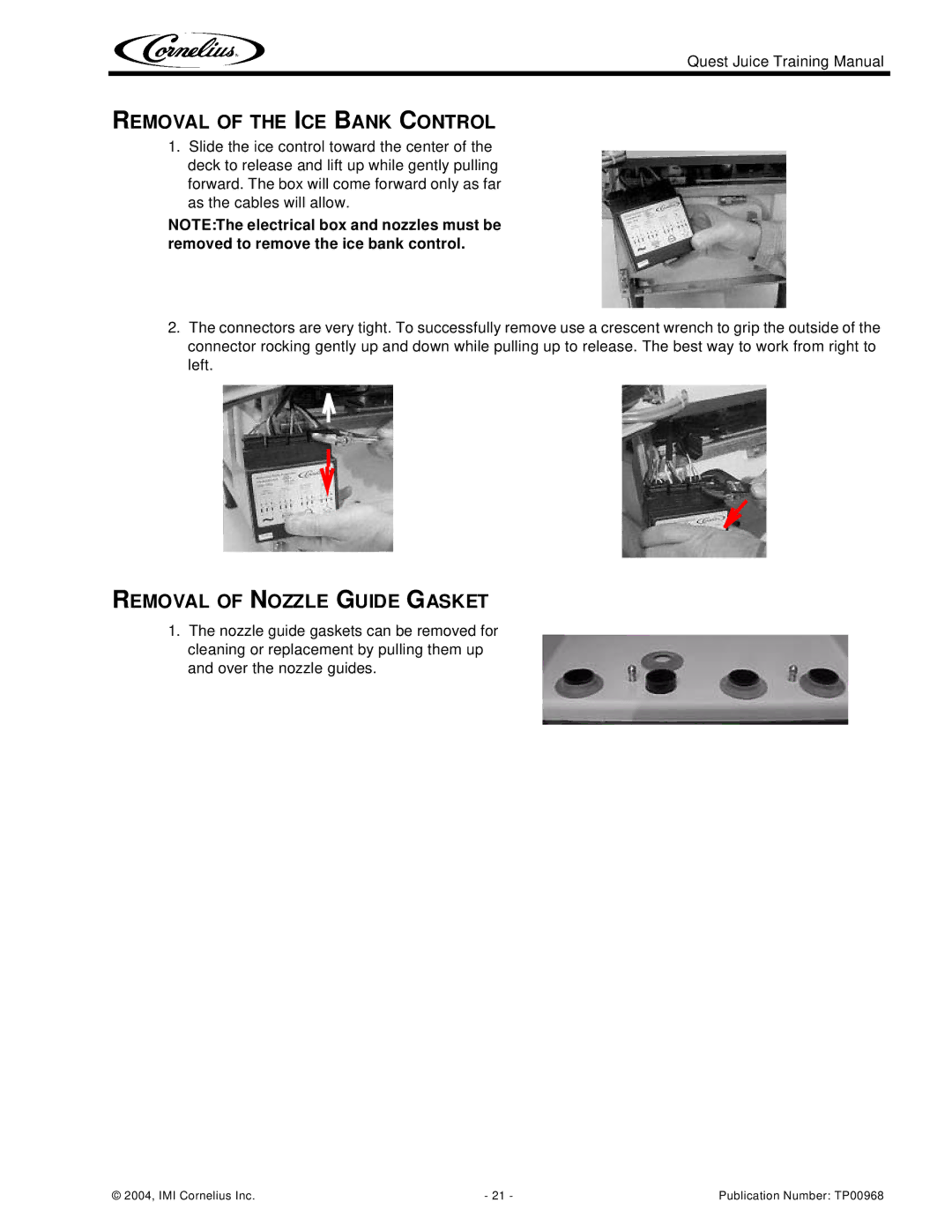 Cornelius 2 Flavor, 4 Flavor manual Removal of the ICE Bank Control, Removal of Nozzle Guide Gasket 