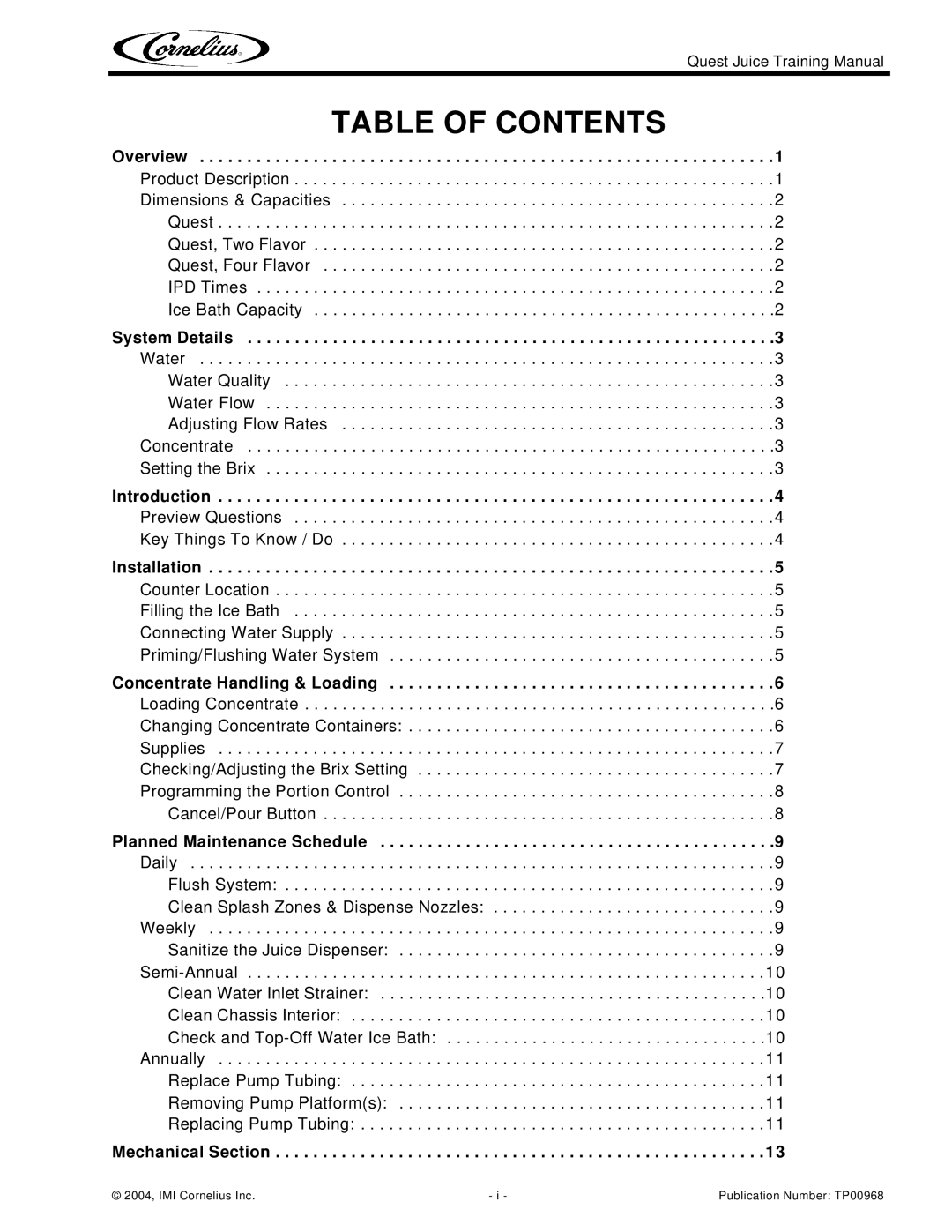 Cornelius 2 Flavor, 4 Flavor manual Table of Contents 