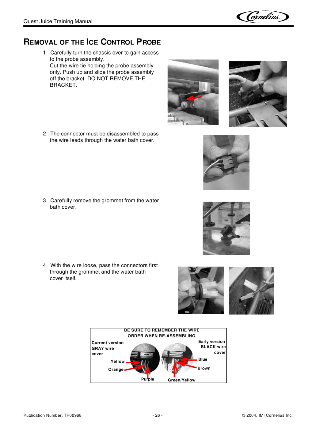 Cornelius 4 Flavor, 2 Flavor manual Removal of the ICE Control Probe, Order When RE-ASSEMBLING 