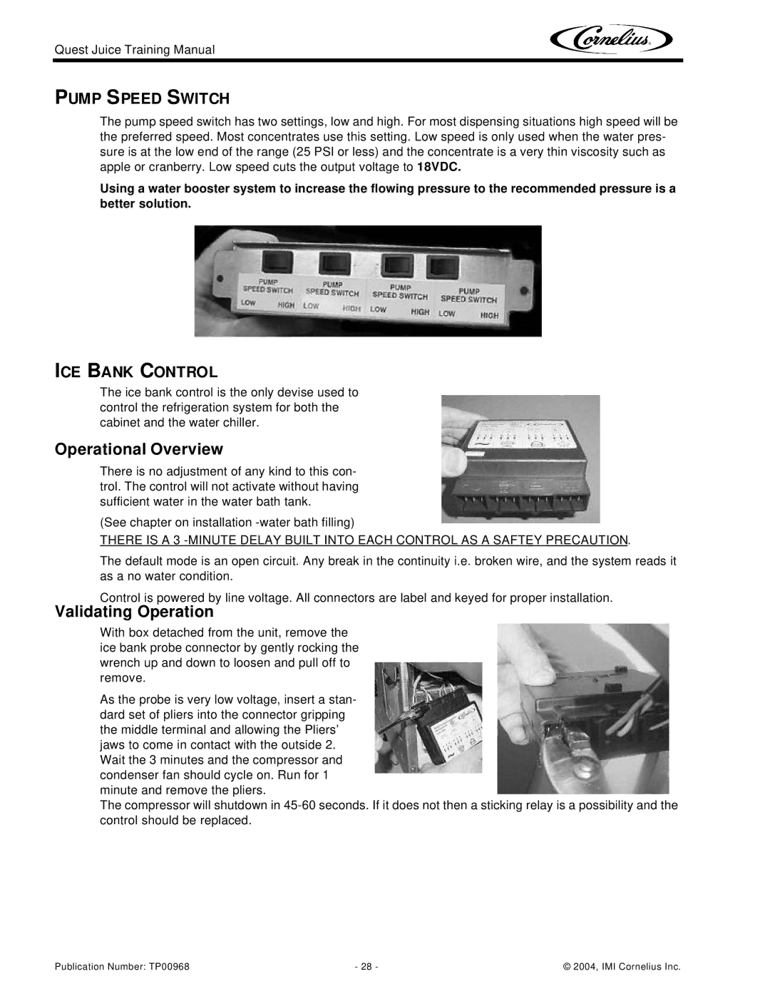 Cornelius 4 Flavor, 2 Flavor manual Operational Overview, Validating Operation, Pump Speed Switch, ICE Bank Control 