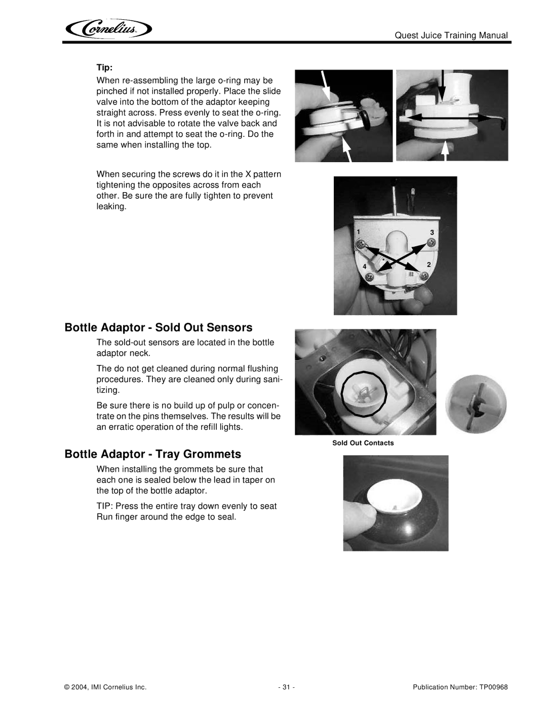 Cornelius 2 Flavor, 4 Flavor manual Bottle Adaptor Sold Out Sensors, Bottle Adaptor Tray Grommets, Tip 