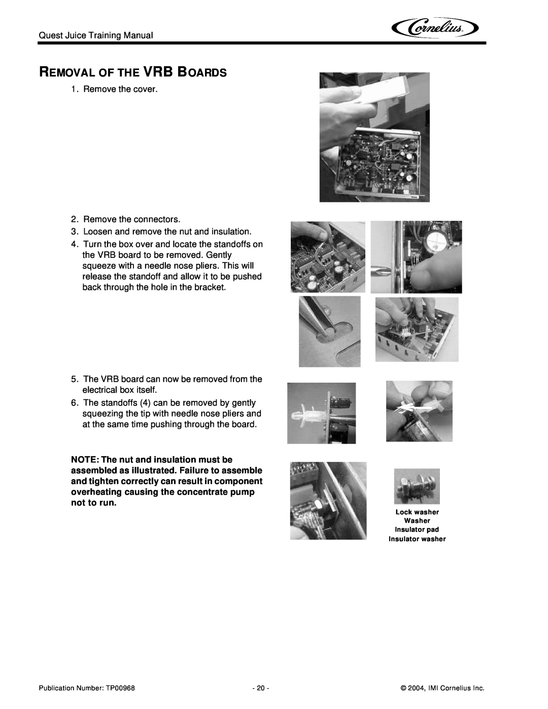 Cornelius 4 Flavor, 2 Flavor manual Removal Of The Vrb Boards, Lock washer Washer Insulator pad Insulator washer 