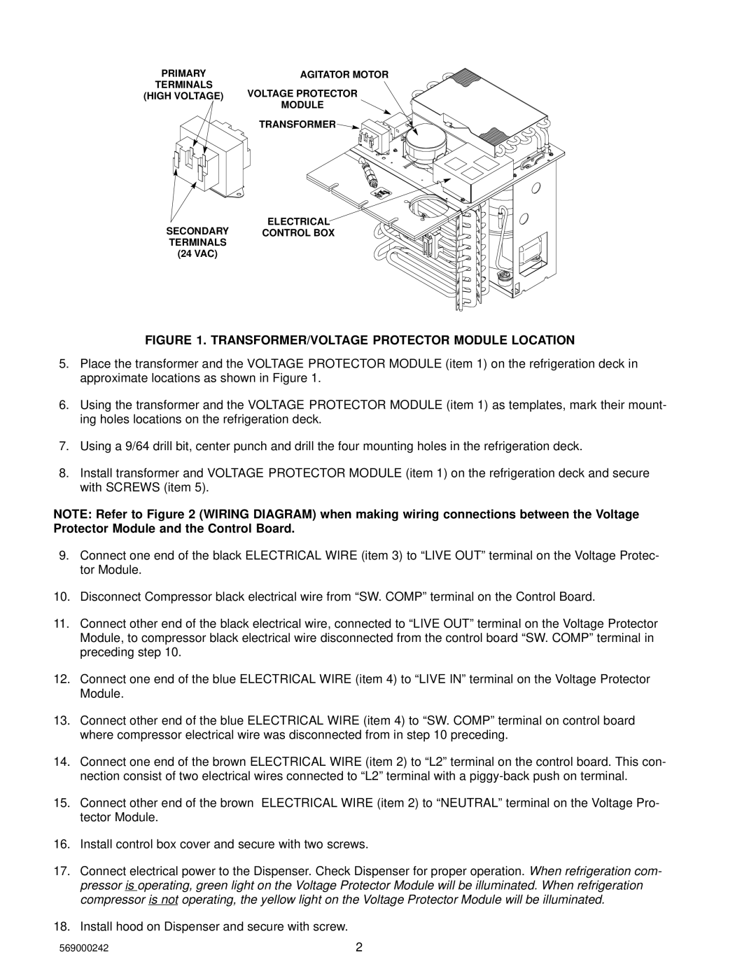 Cornelius 230 VAC, 50Hz installation instructions TRANSFORMER/VOLTAGE Protector Module Location 