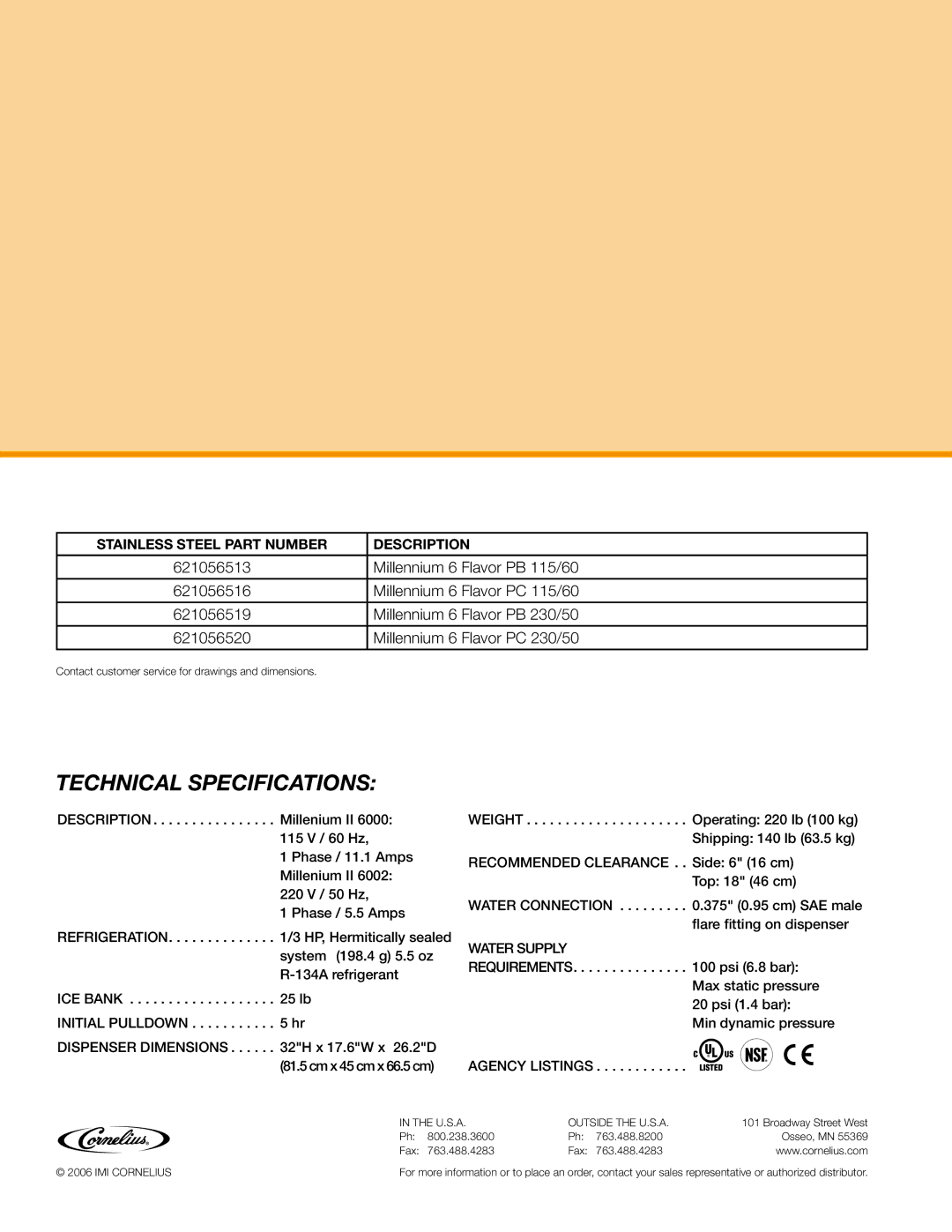 Cornelius 6000 manual Technical Specifications 