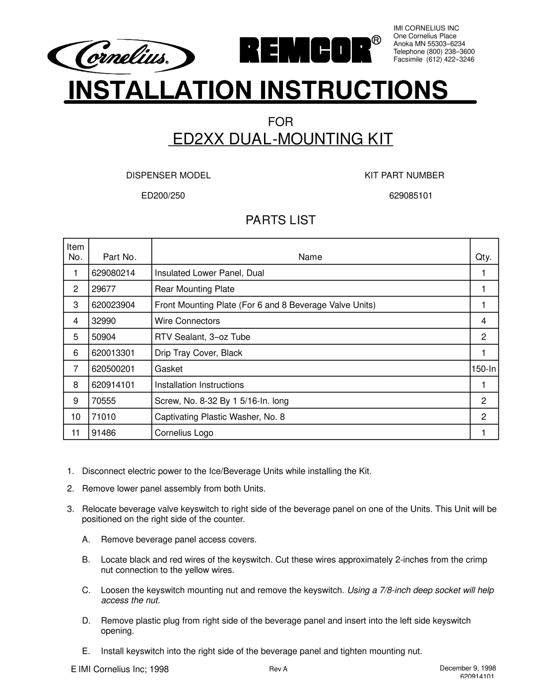 Cornelius 629080214, 629085101, 29677 installation instructions ED2XX DUAL-MOUNTING KIT, For, Parts List, Name Qty 