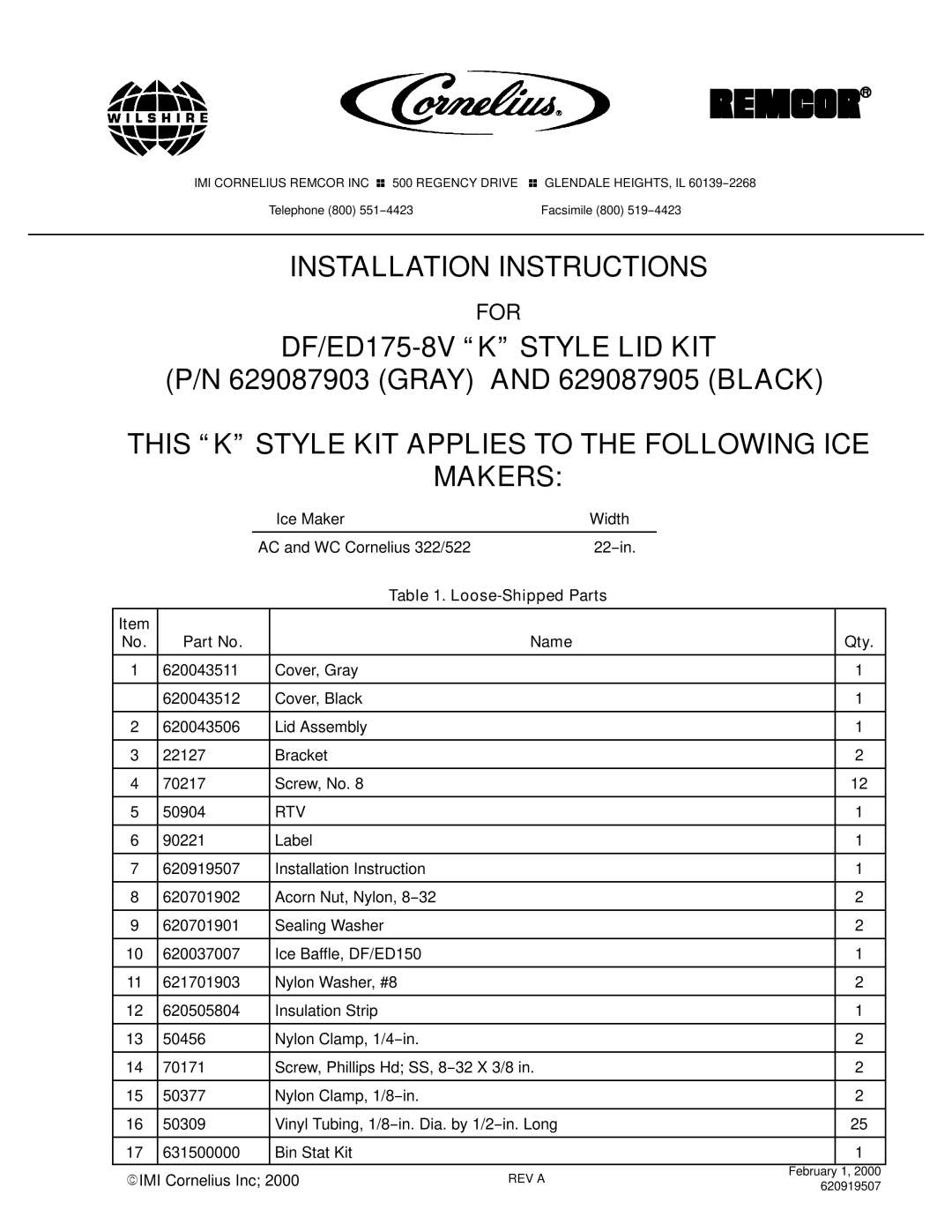 Cornelius 629087903, 629087905, 620919507, 620701901, 620037007, 620043506 installation instructions Installation Instructions 