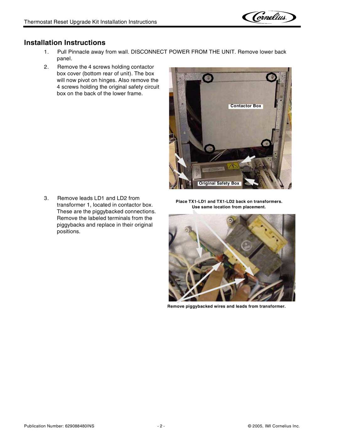 Cornelius 629088480 installation instructions Installation Instructions 