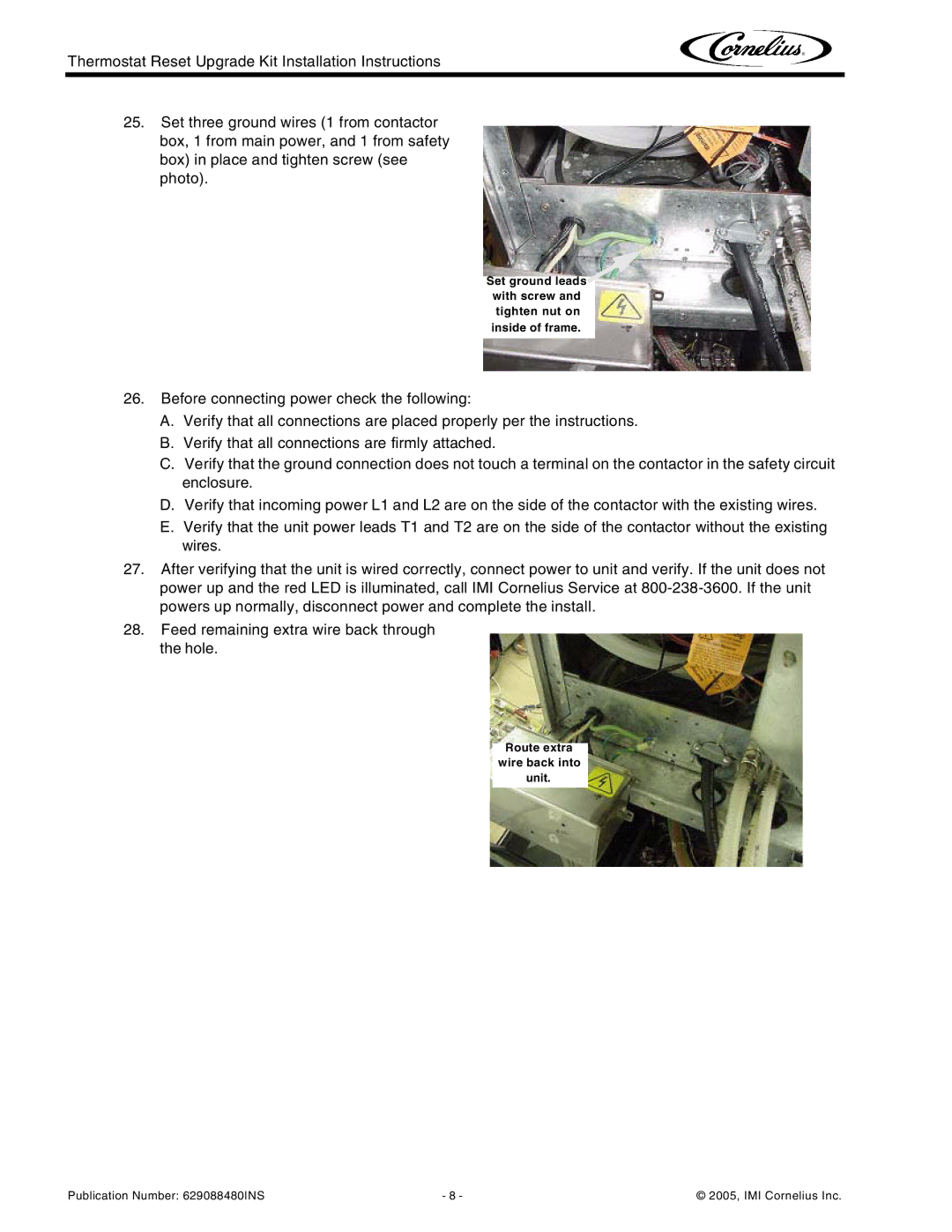 Cornelius 629088480 installation instructions Route extra wire back into unit 