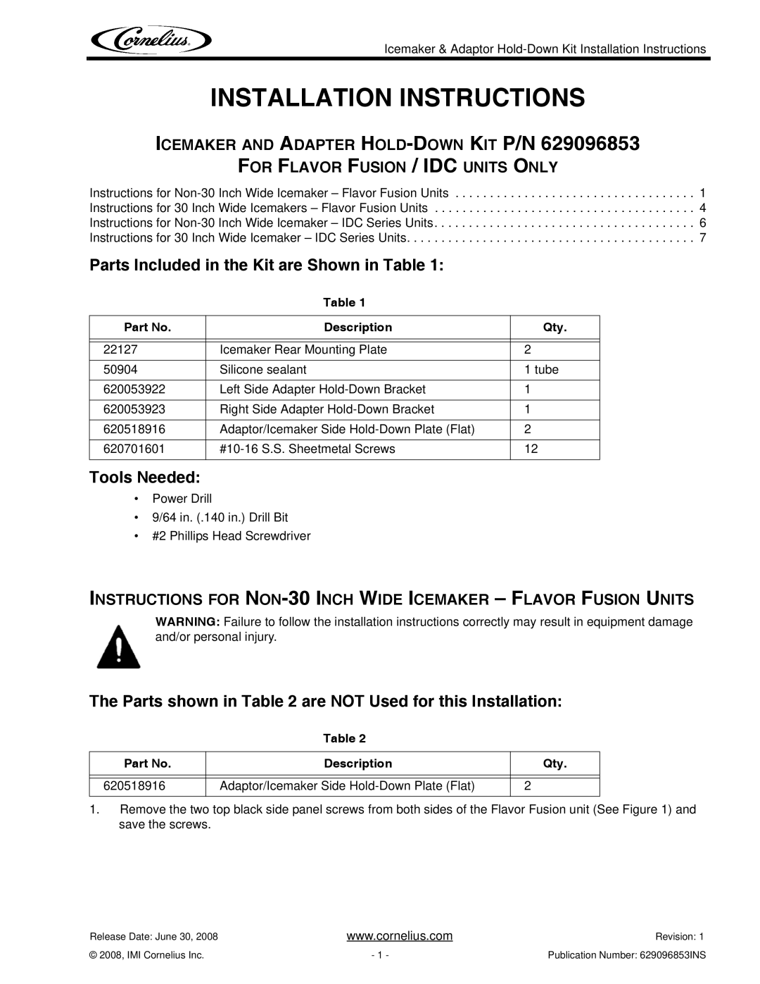 Cornelius 620053923, 629096853, 620053922, 620518916 installation instructions Installation Instructions 