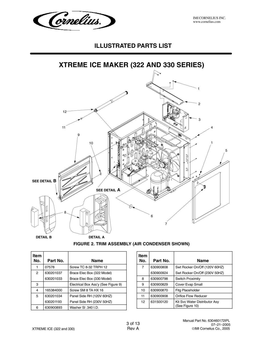 Cornelius 631803021, 631803001, 631803003, 631803020, 631803002, 631803004, 330 Series manual Trim Assembly AIR Condenser Shown 