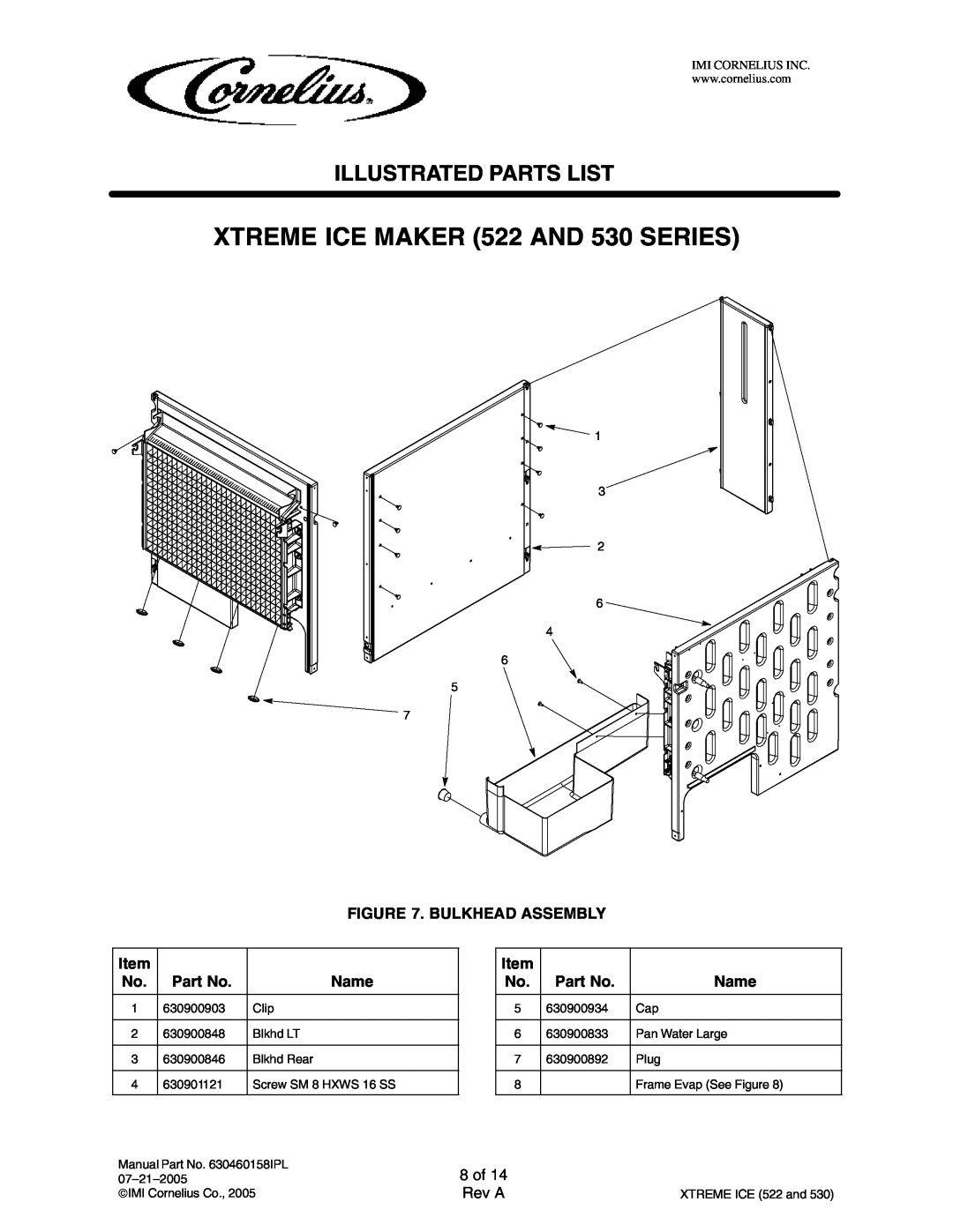 Cornelius 631805030 Bulkhead Assembly, 8 of, XTREME ICE MAKER 522 AND 530 SERIES, Illustrated Parts List, Name, Rev A 