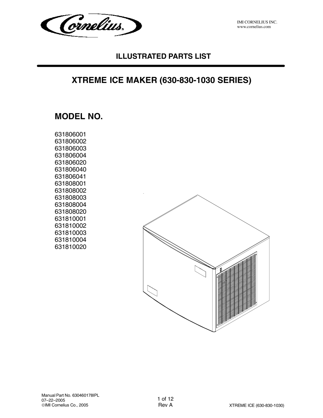 Cornelius 631810004, 631810003, 631808020, 631806020, 631810001 manual Xtreme ICE Maker 630-830-1030 Series Model no 