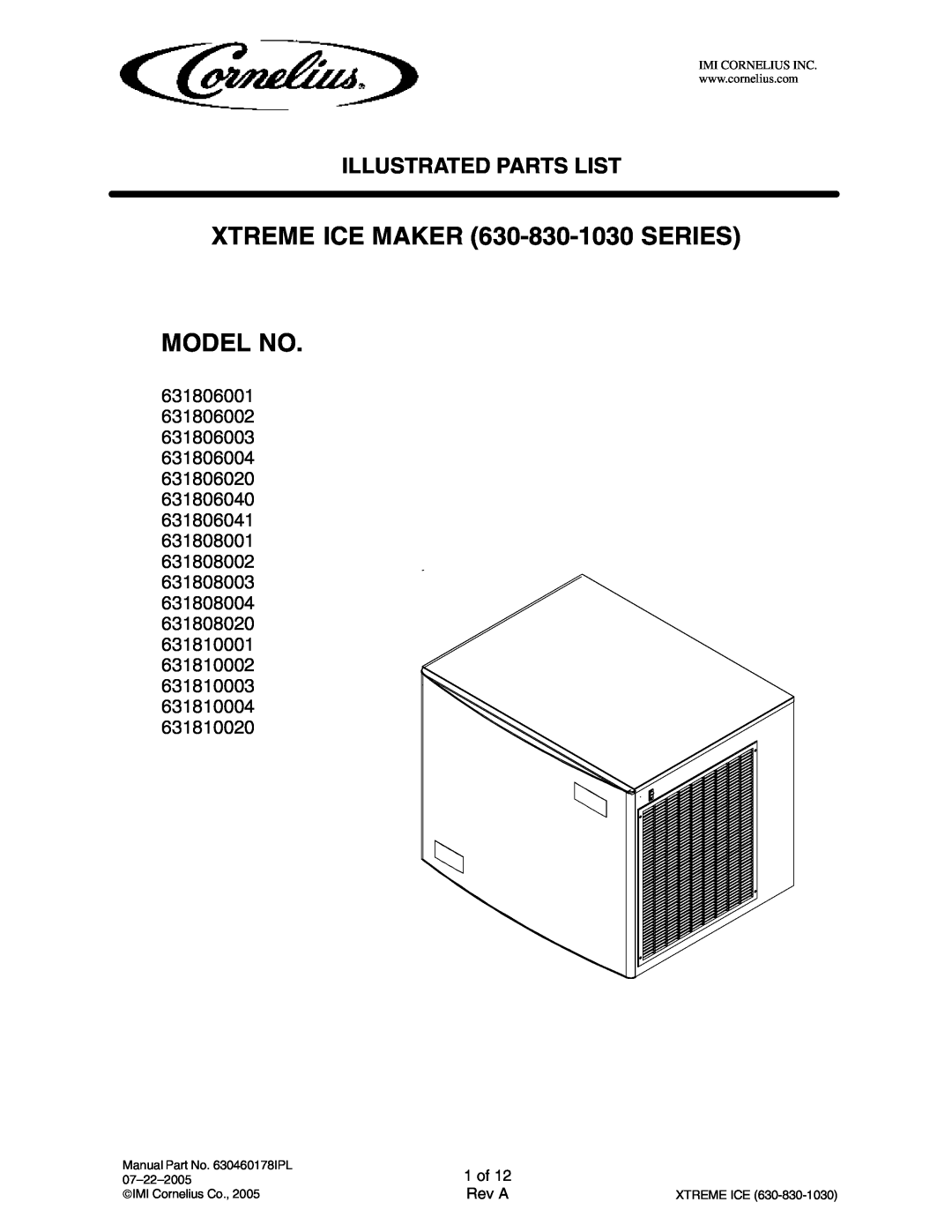 Cornelius 631810004, 631810003 manual XTREME ICE MAKER 630-830-1030SERIES MODEL NO, Illustrated Parts List, 1 of, Rev A 
