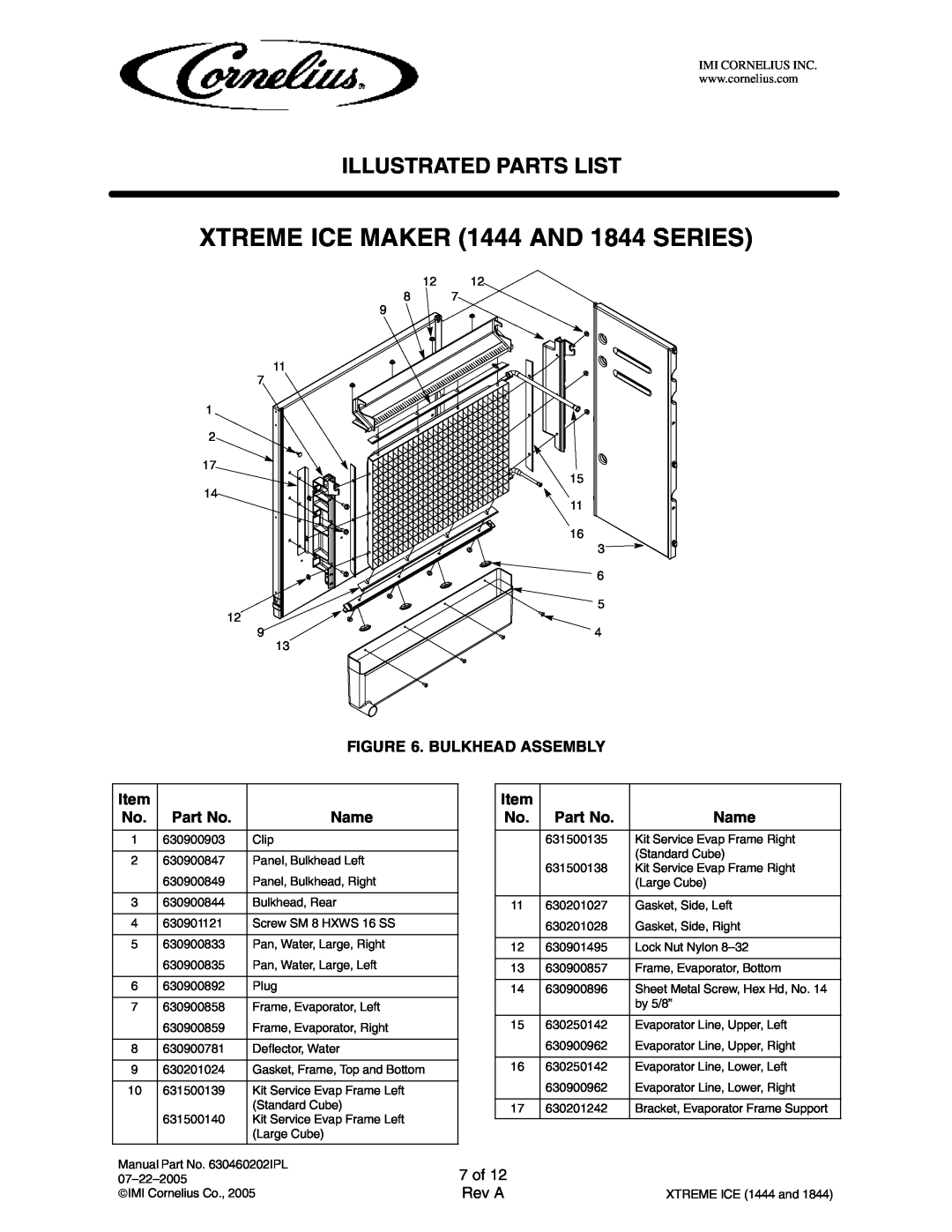 Cornelius 631818003 Bulkhead Assembly, 7 of, Kit Service Evap Frame Right, XTREME ICE MAKER 1444 AND 1844 SERIES, Name 