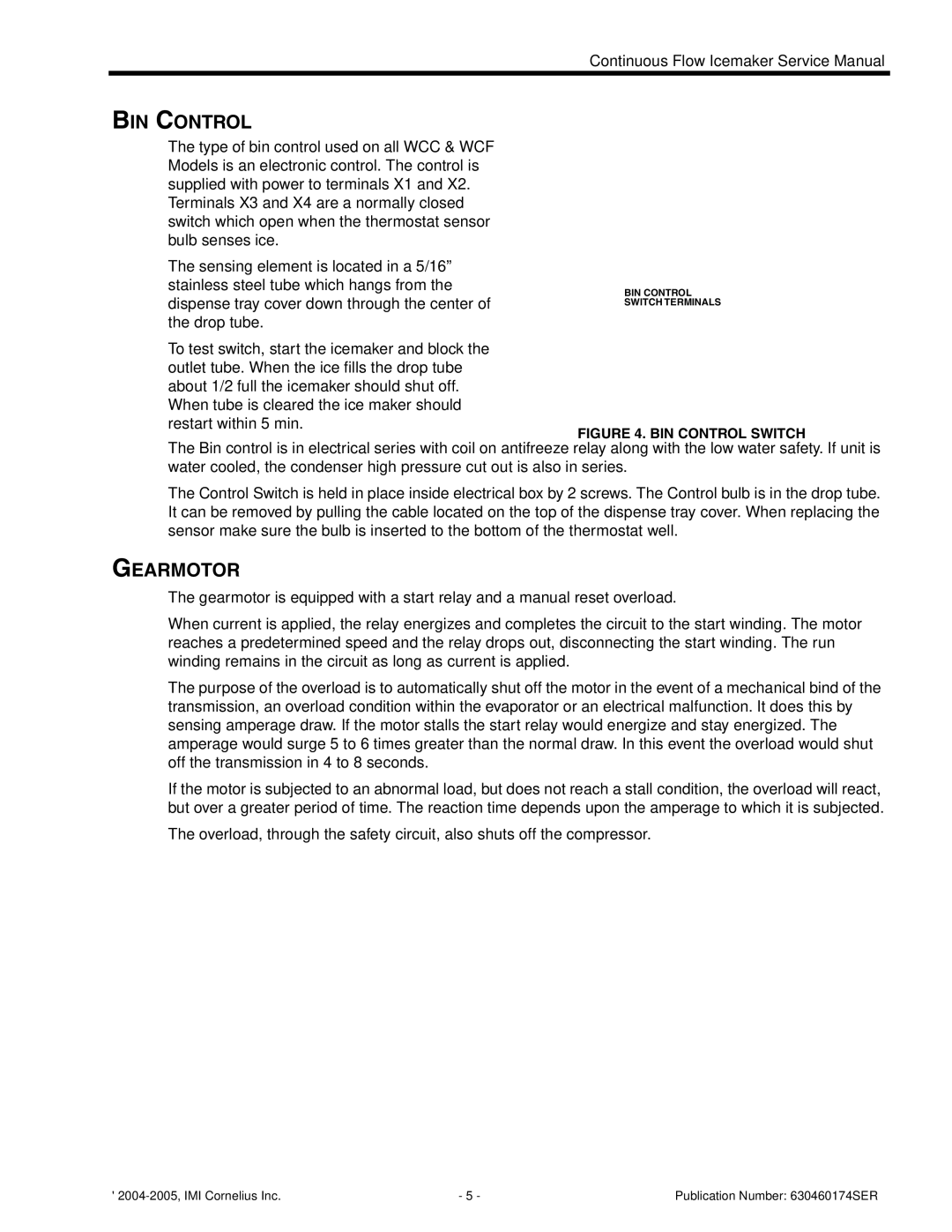 Cornelius 2000 - Series, 700 - Series, 1000 - Series, 500 - Series service manual BIN Control, Gearmotor 