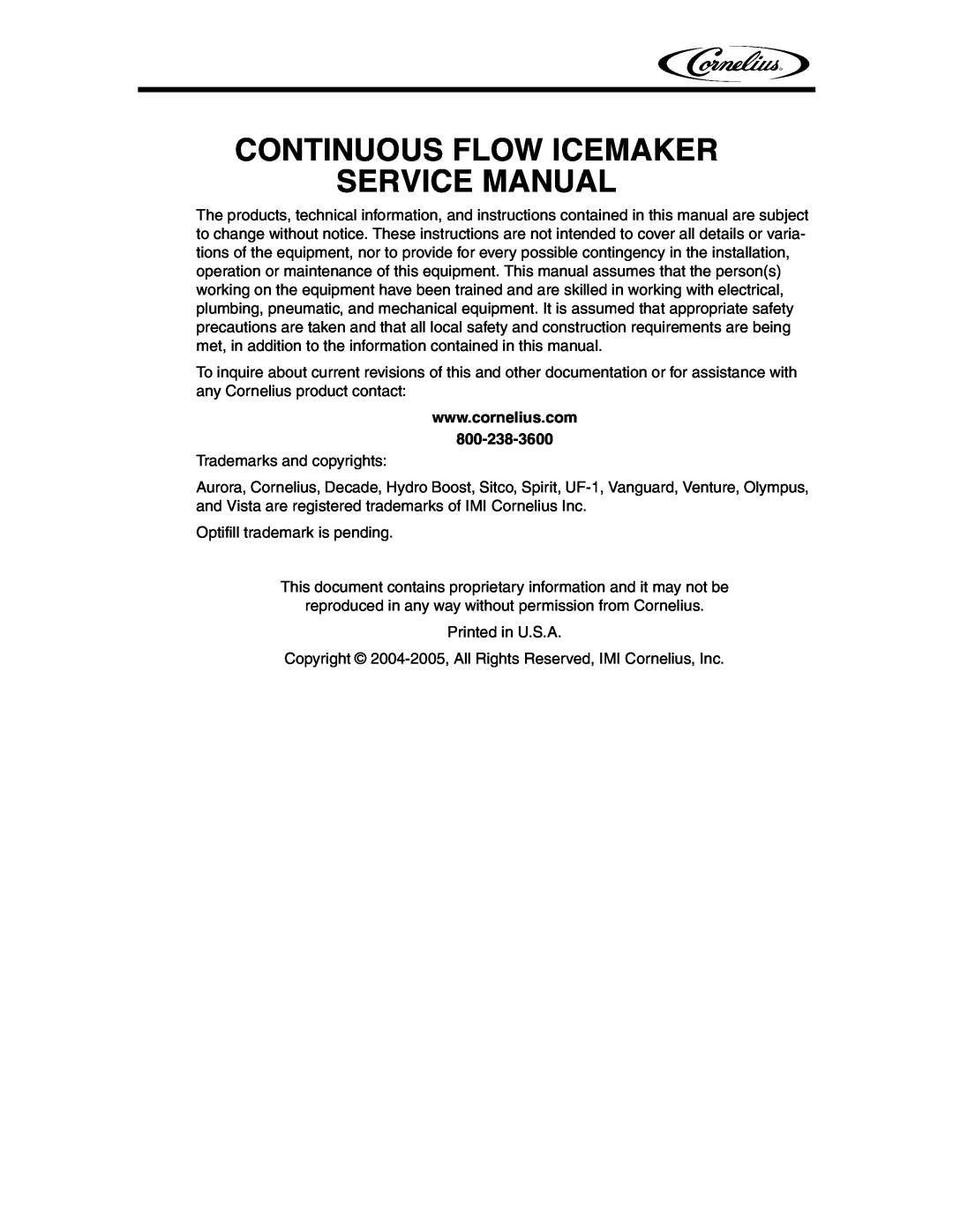 Cornelius 1000 - Series, 700 - Series, 2000 - Series, 500 - Series service manual Continuous Flow Icemaker Service Manual 