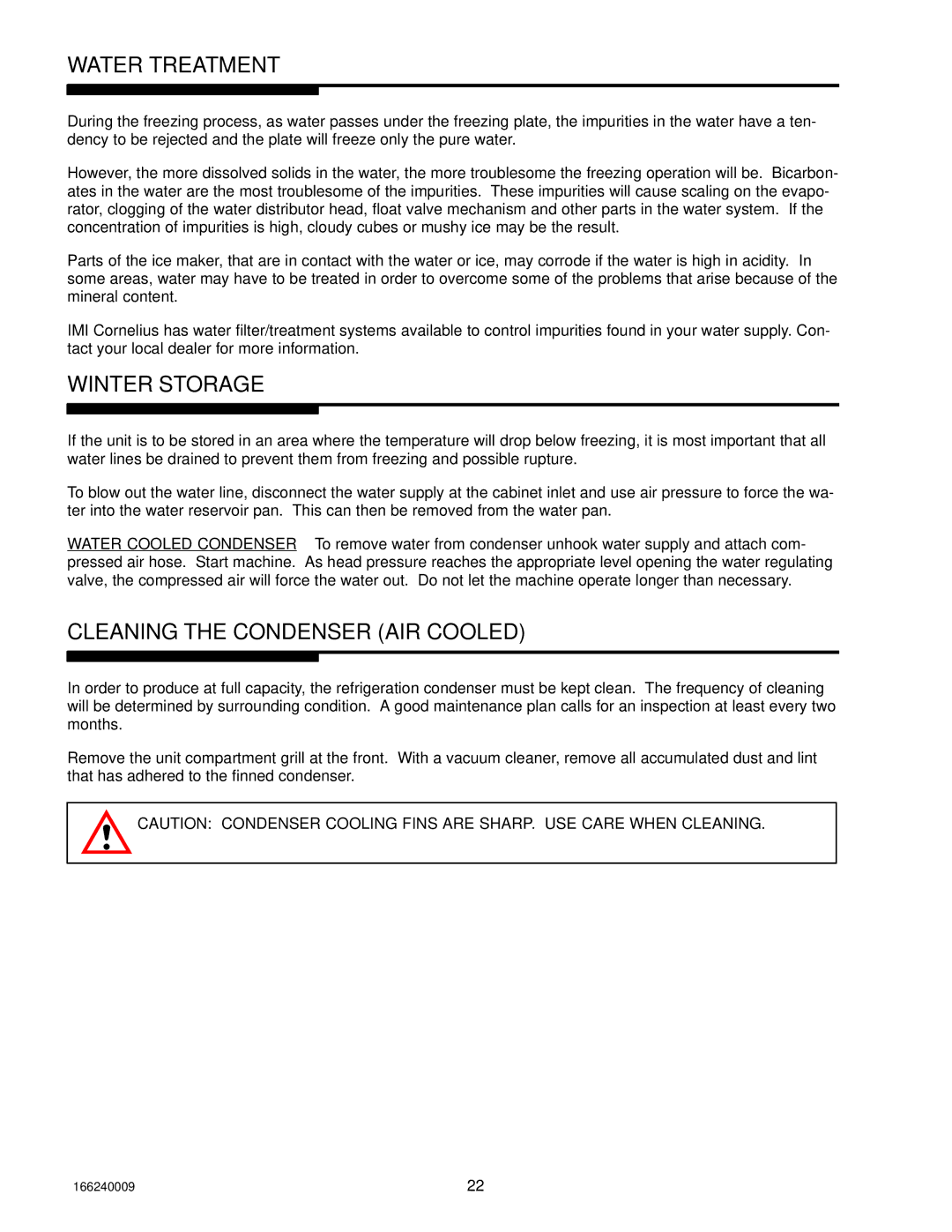 Cornelius SERIES 1100 (R22), 750 (R404A), 2400 (R404A) Water Treatment, Winter Storage, Cleaning the Condenser AIR Cooled 
