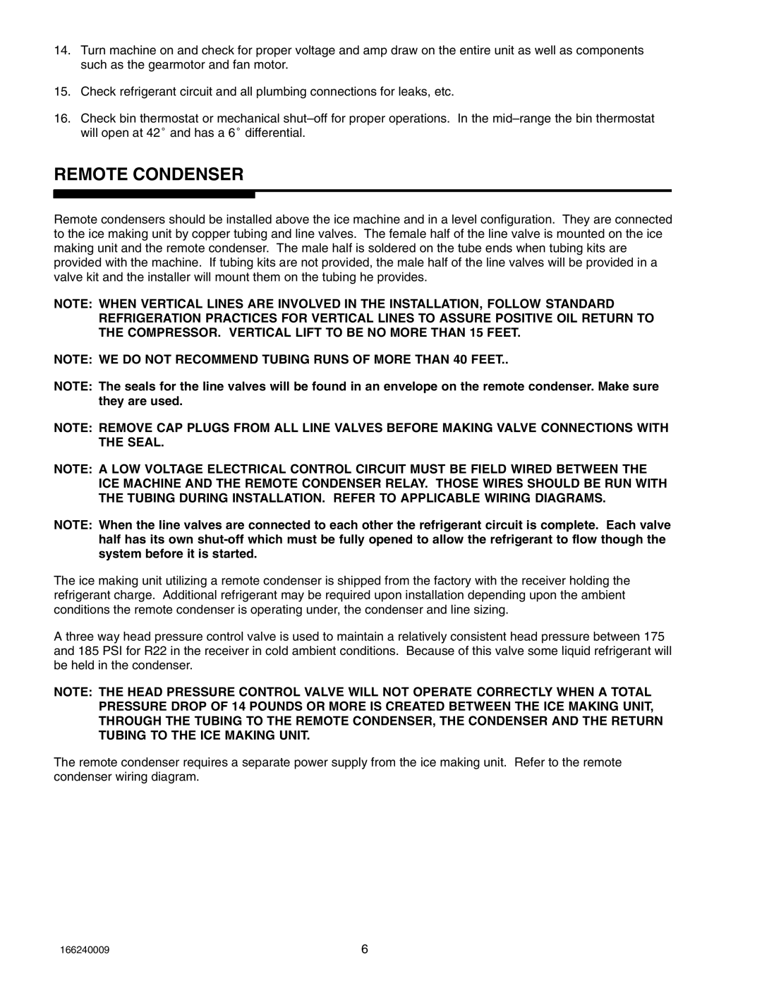 Cornelius 750 (R404A), SERIES 1100 (R22), 2400 (R404A) service manual Remote Condenser 