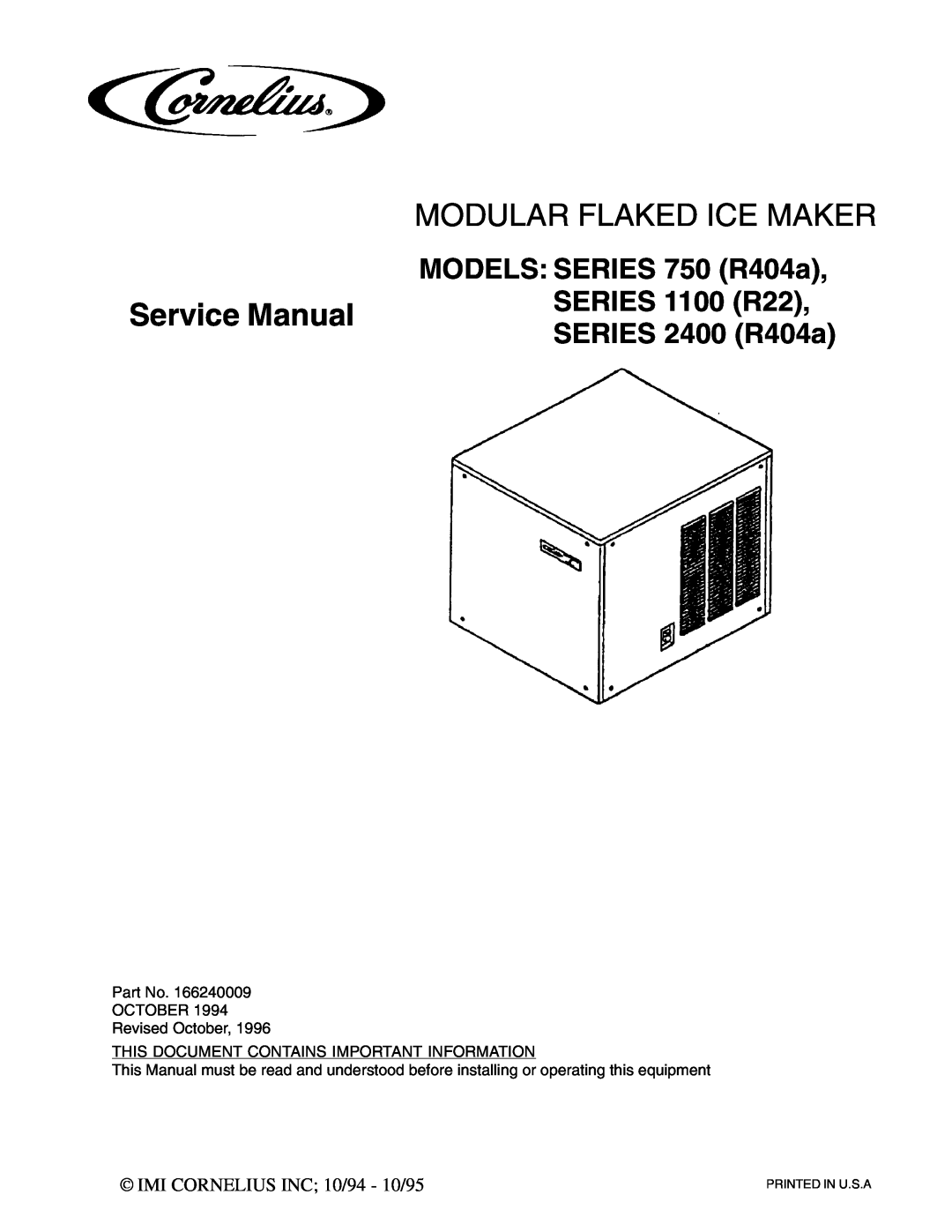 Cornelius SERIES 1100 (R22), 750 (R404A) service manual MODELS SERIES 750 R404a SERIES 1100 R22 SERIES 2400 R404a 