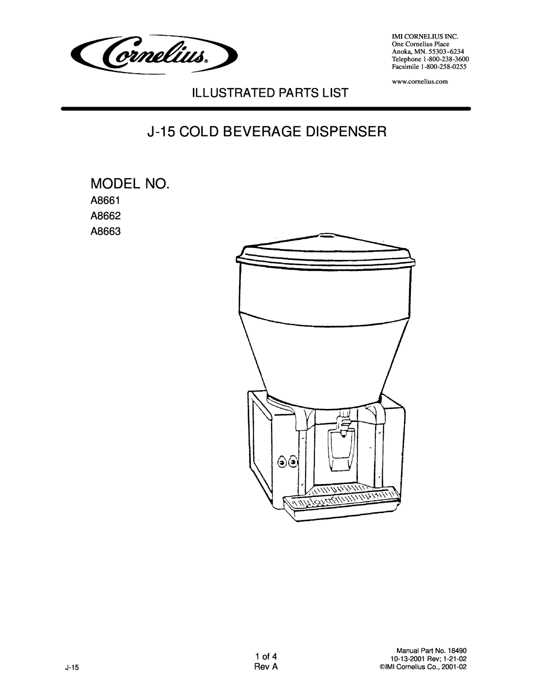 Cornelius manual J-15COLD BEVERAGE DISPENSER MODEL NO, Illustrated Parts List, 1 of, Rev A, A8661 A8662 A8663 