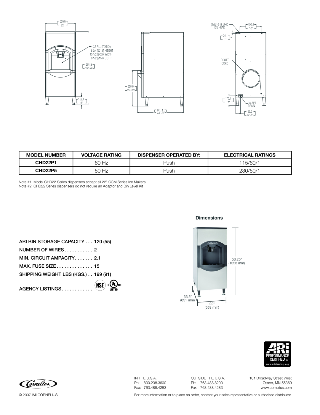 Cornelius Model Number, Voltage Rating, Dispenser Operated By, Electrical Ratings, CHD22P1, 60 Hz, CHD22P5, 50 Hz, Push 