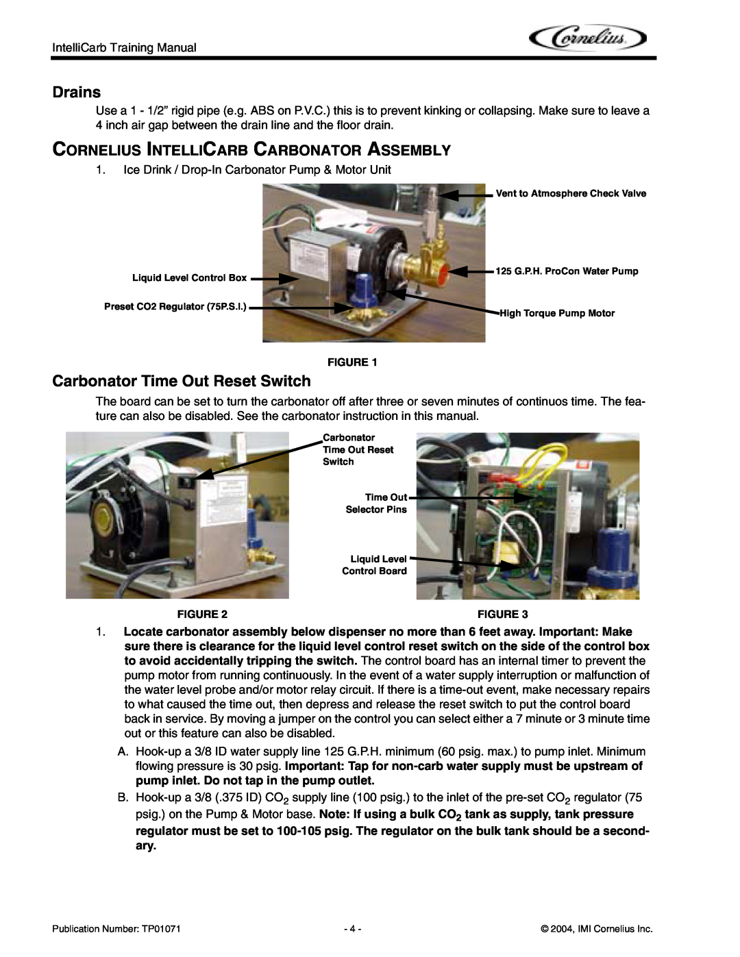 Cornelius Cold Beverage Dispenser Drains, Carbonator Time Out Reset Switch, Cornelius Intellicarb Carbonator Assembly 