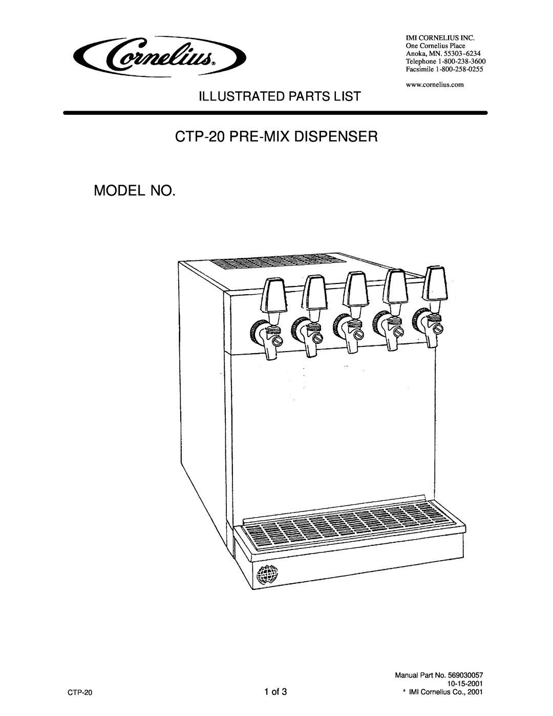 Cornelius manual CTP-20 PRE-MIXDISPENSER MODEL NO, Illustrated Parts List, 1 of 