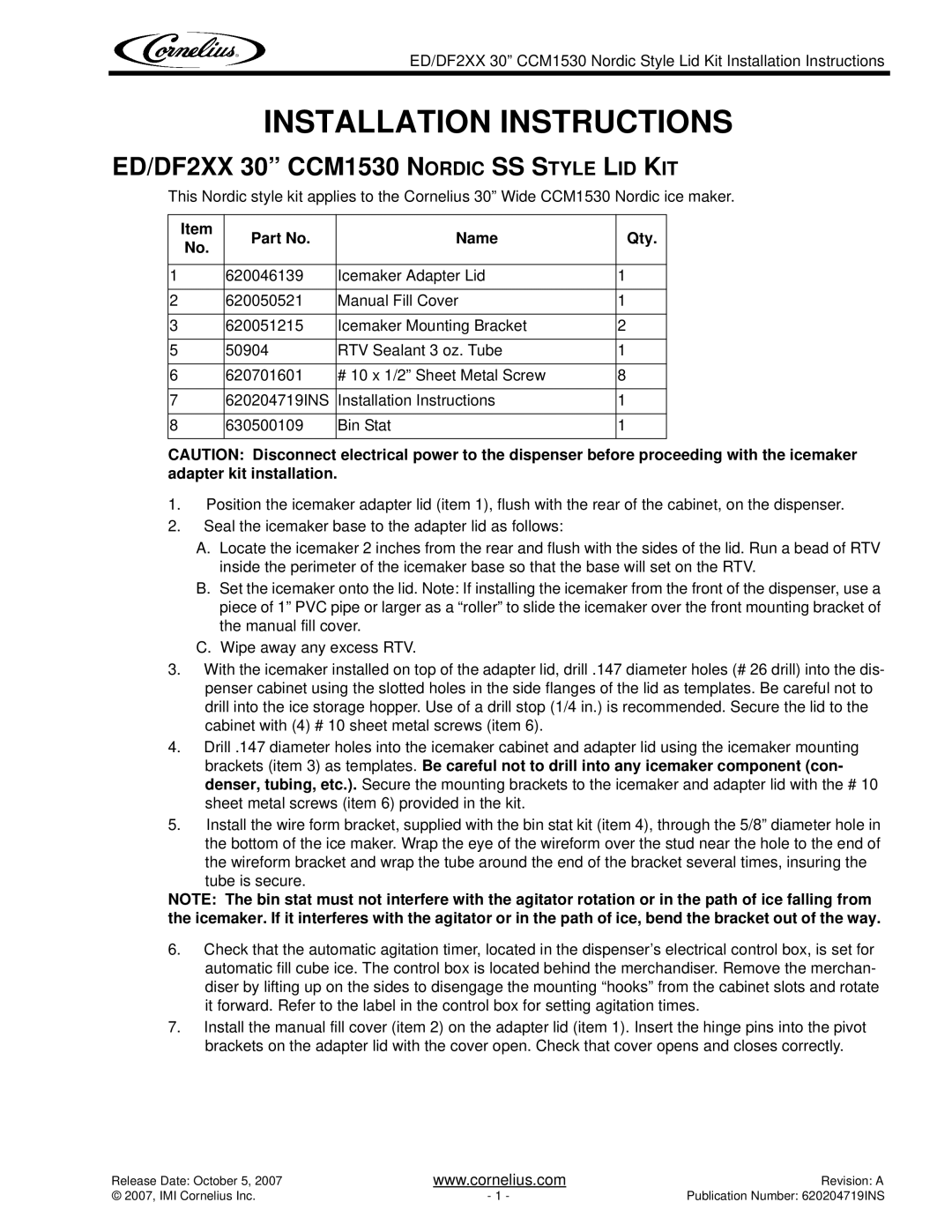 Cornelius installation instructions Installation Instructions, ED/DF2XX 30 CCM1530 Nordic SS Style LID KIT, Name Qty 