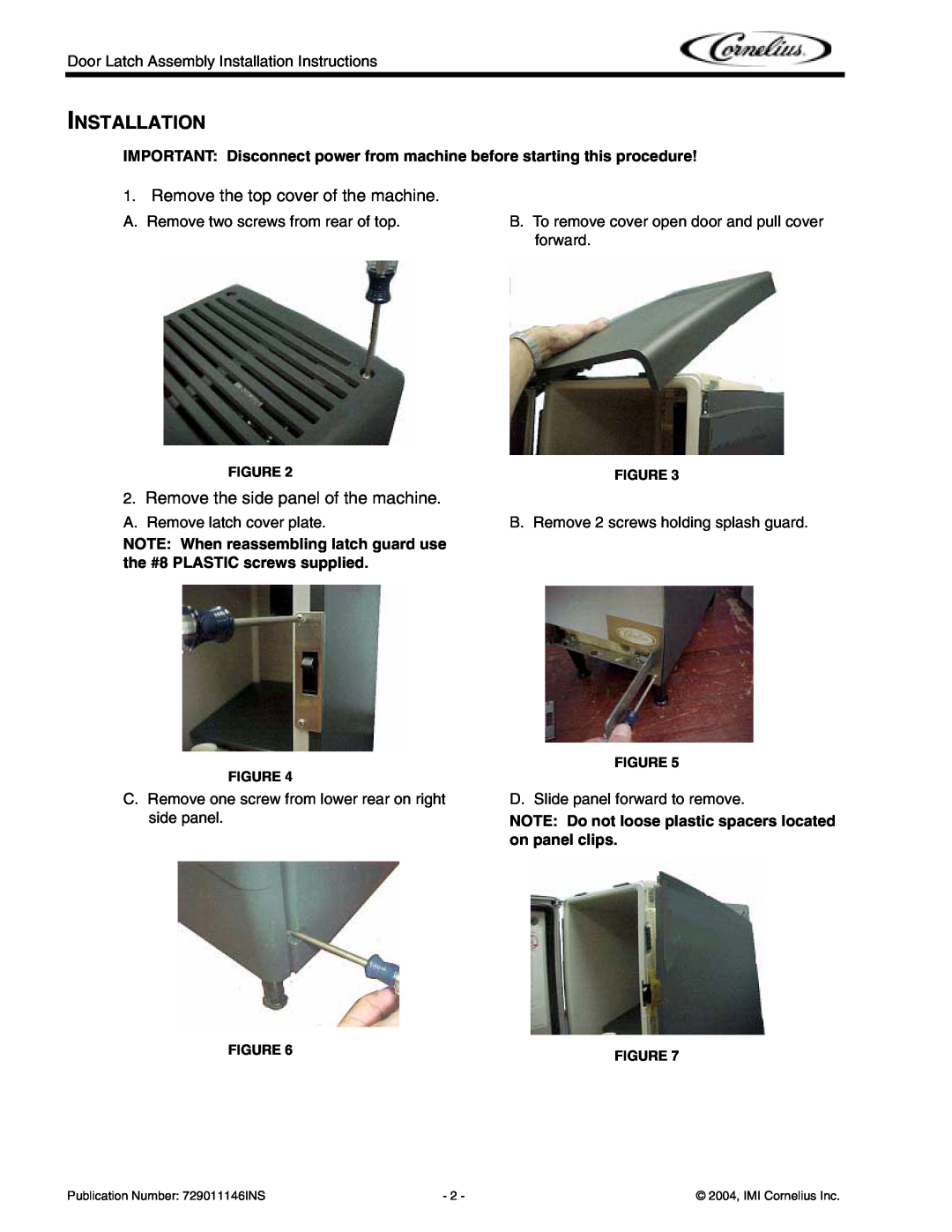 Cornelius Door Latch installation instructions Installation 